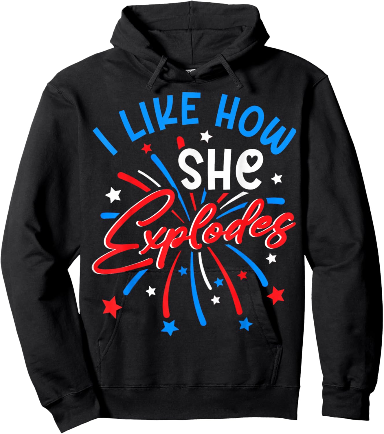 I Like How She Explodes 4th July Fireworks Funny Couple Joke Hoodie - Hoodie | Black