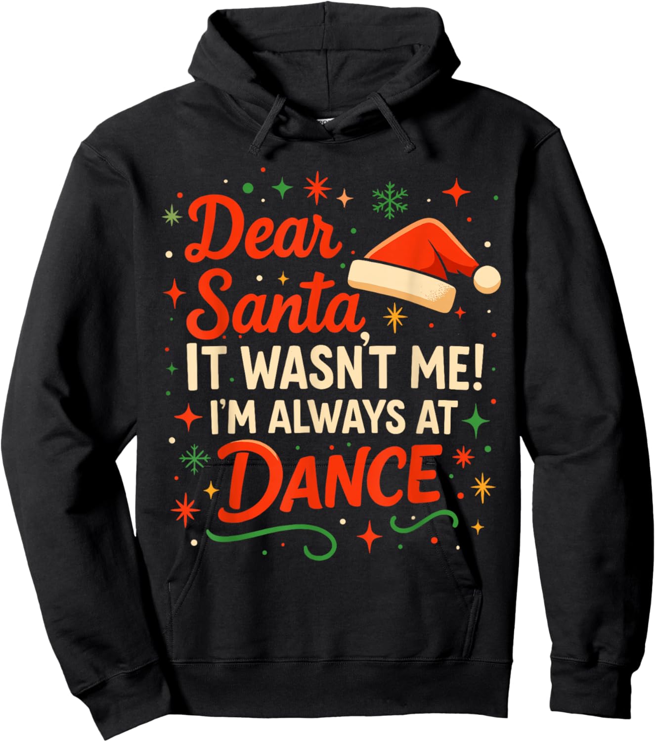 Dear Santa It Wasn't Me I'm Always at Dance Cute Ballet Girl Hoodie - Hoodie | Black