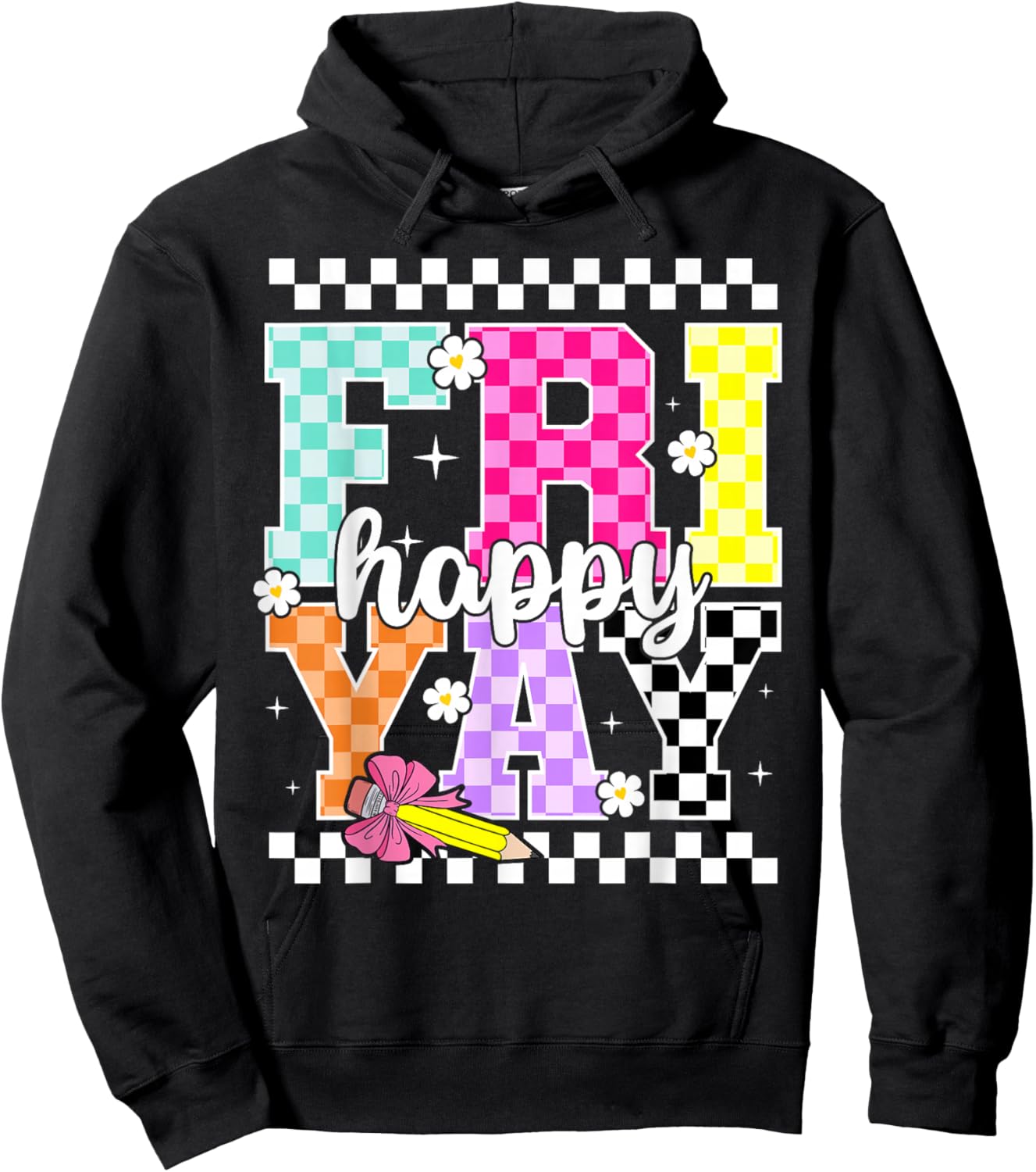 Friyay Happy Friday Ckeckered Weekend Teacher Back to School Hoodie - Hoodie | Black