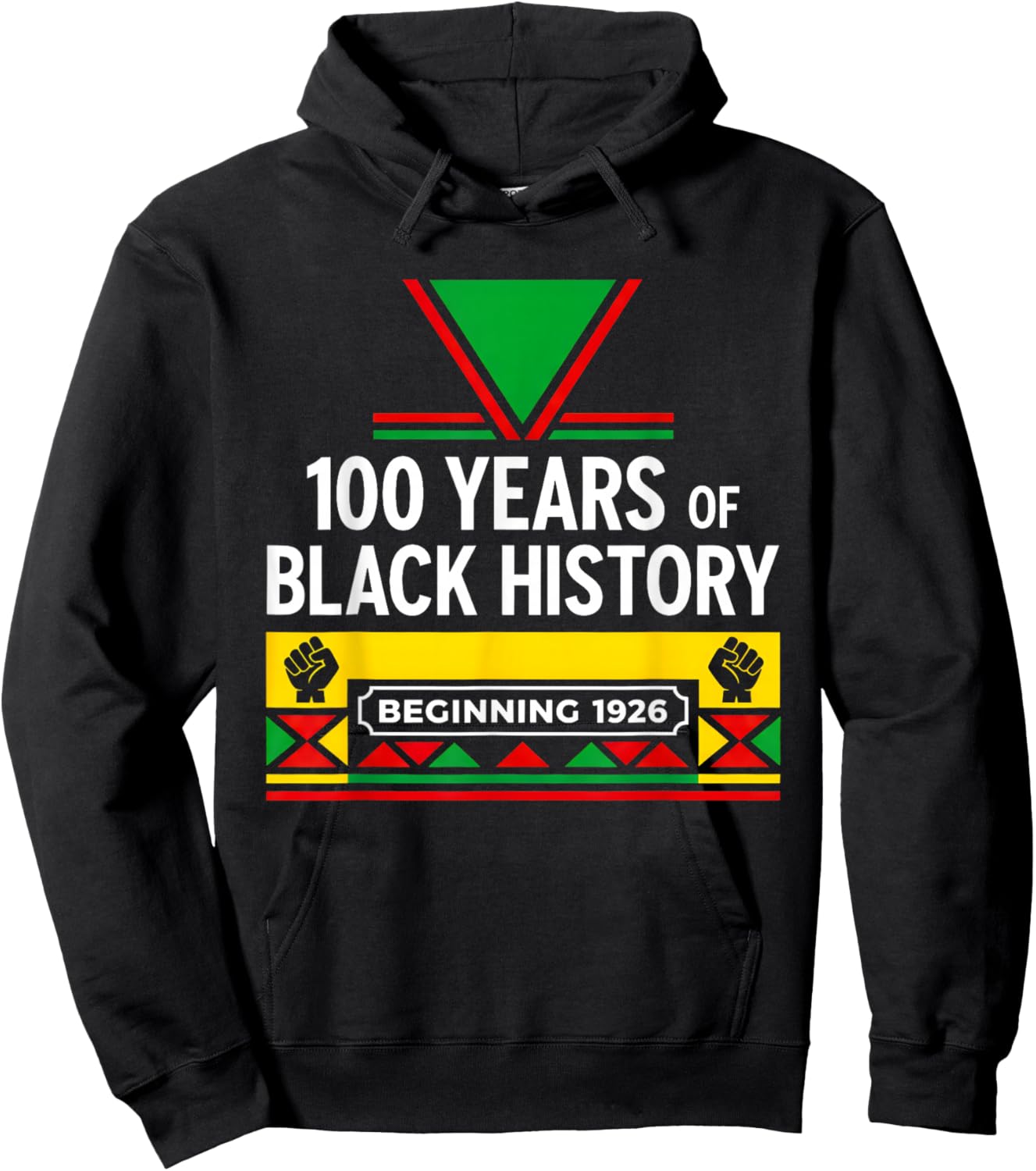 100 Years Black History Beginning 1926 Centennial Hoodie - Hoodie | Black