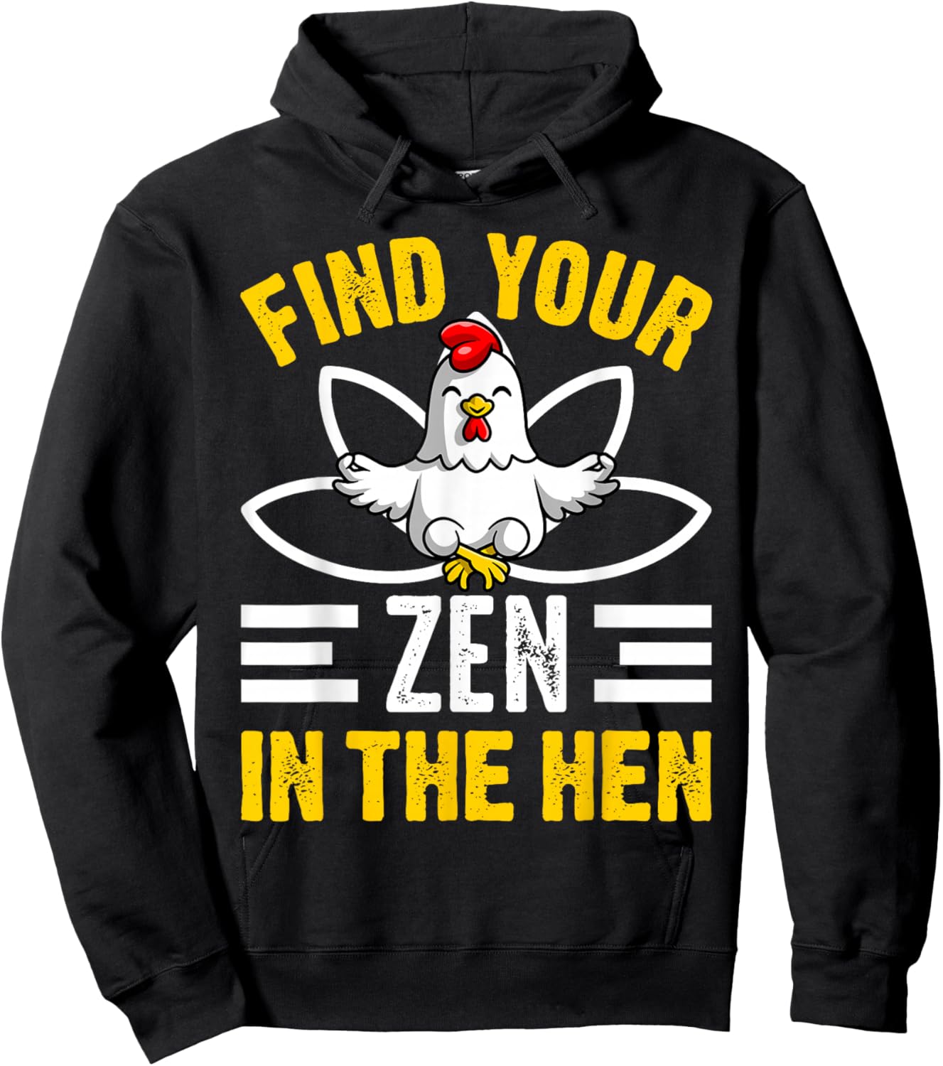Find Your Zen in The Hen Chicken Zen Funny Hoodie - Hoodie | Black