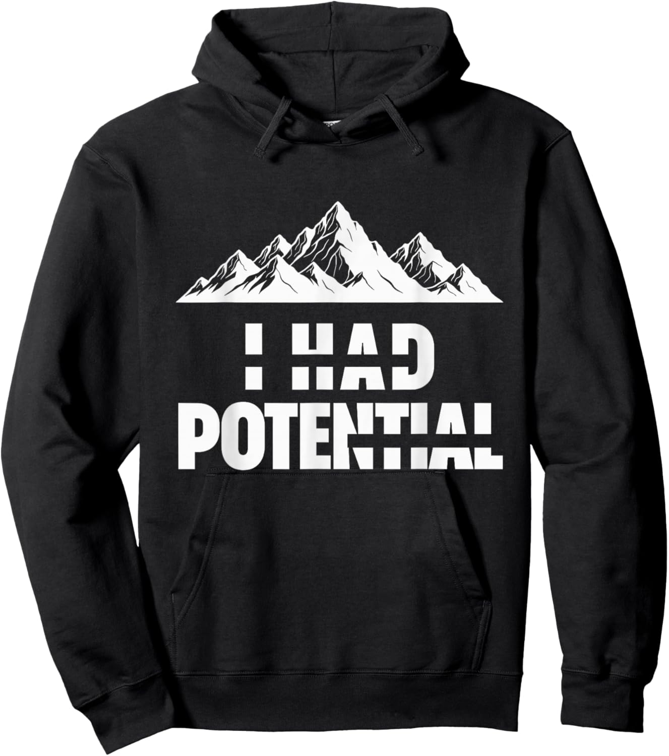 Funny I Had Potential Hoodie - Hoodie | Black