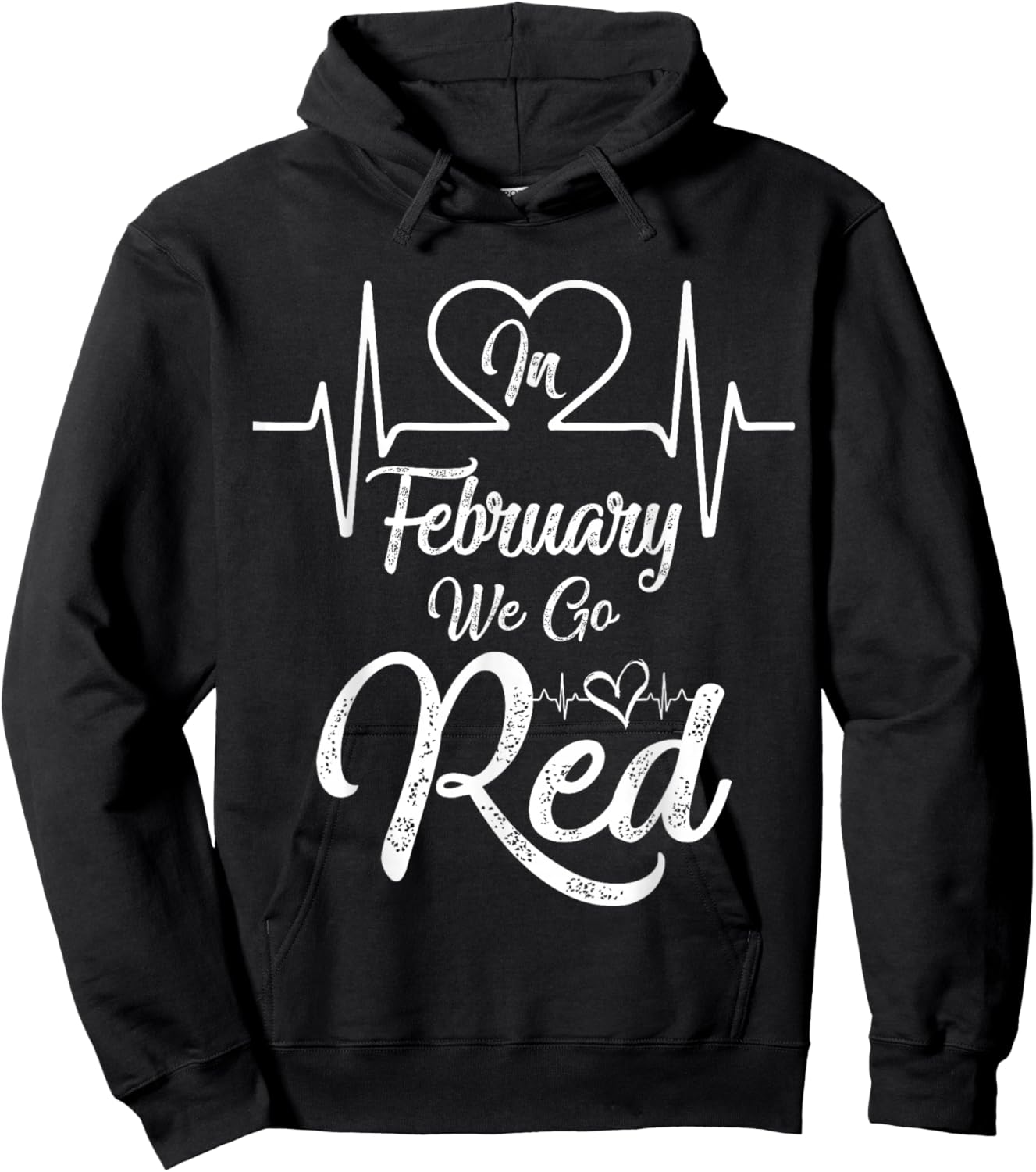 in February We Go Red for Heart Disease Awareness Hoodie - Hoodie | Black