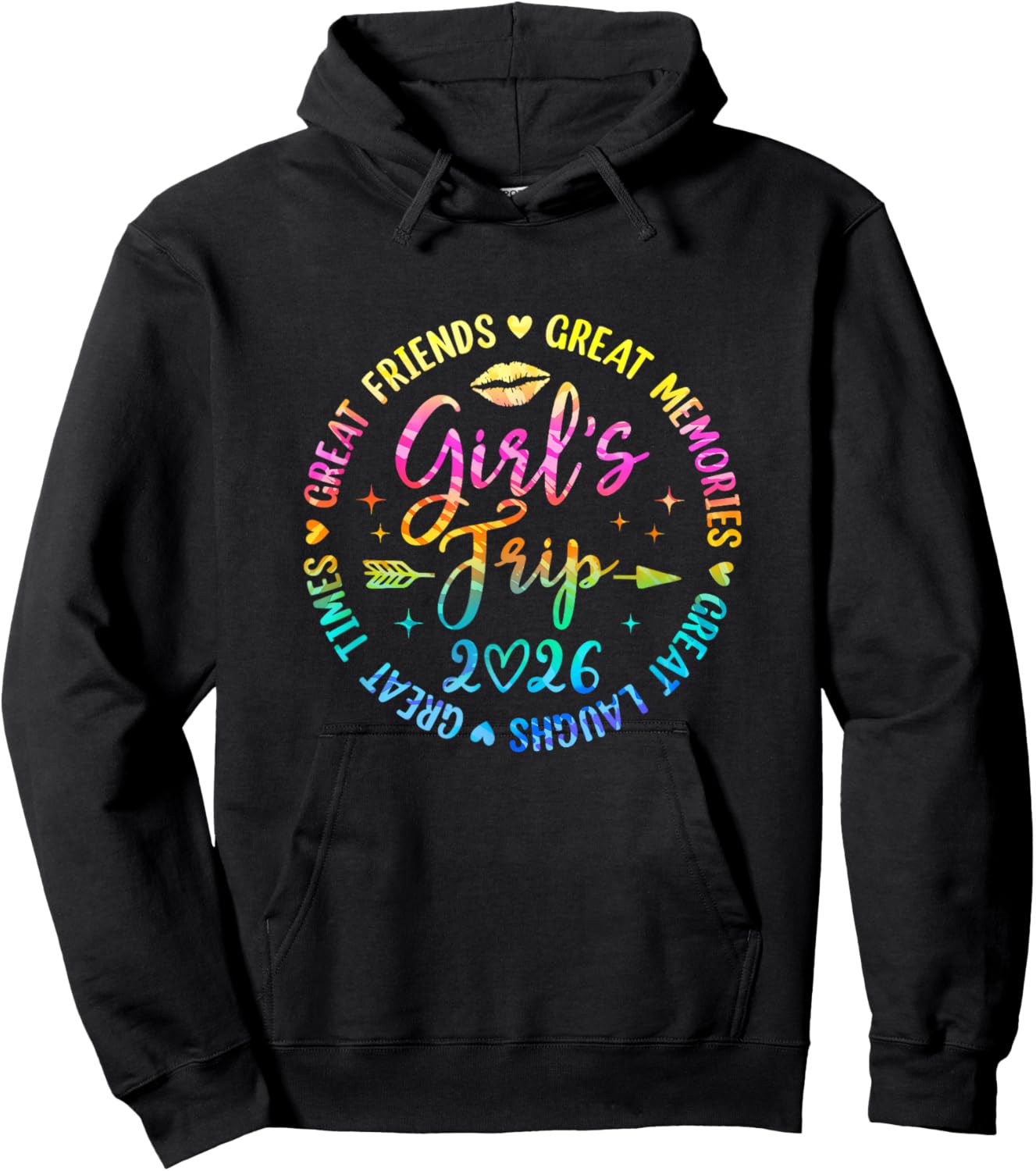 Girls Trip 2026 Great Friends Laughs Memories Times Summer Hoodie - Hoodie | Black