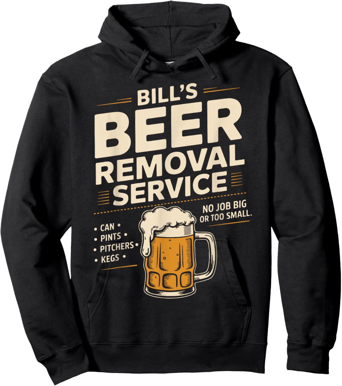 Bill's Beer Removal Service Funny Beer Drinking Beer Lover Hoodie - Hoodie | Black