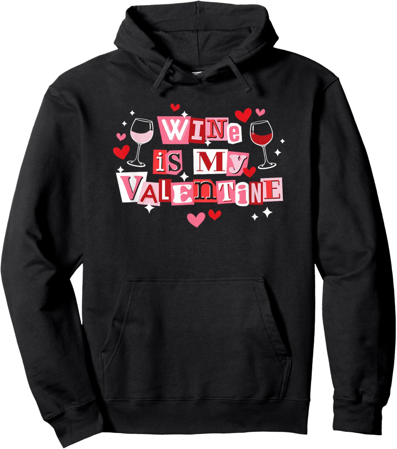 Wine is My Valentine Funny Galantine's Day Hoodie - Hoodie | Black