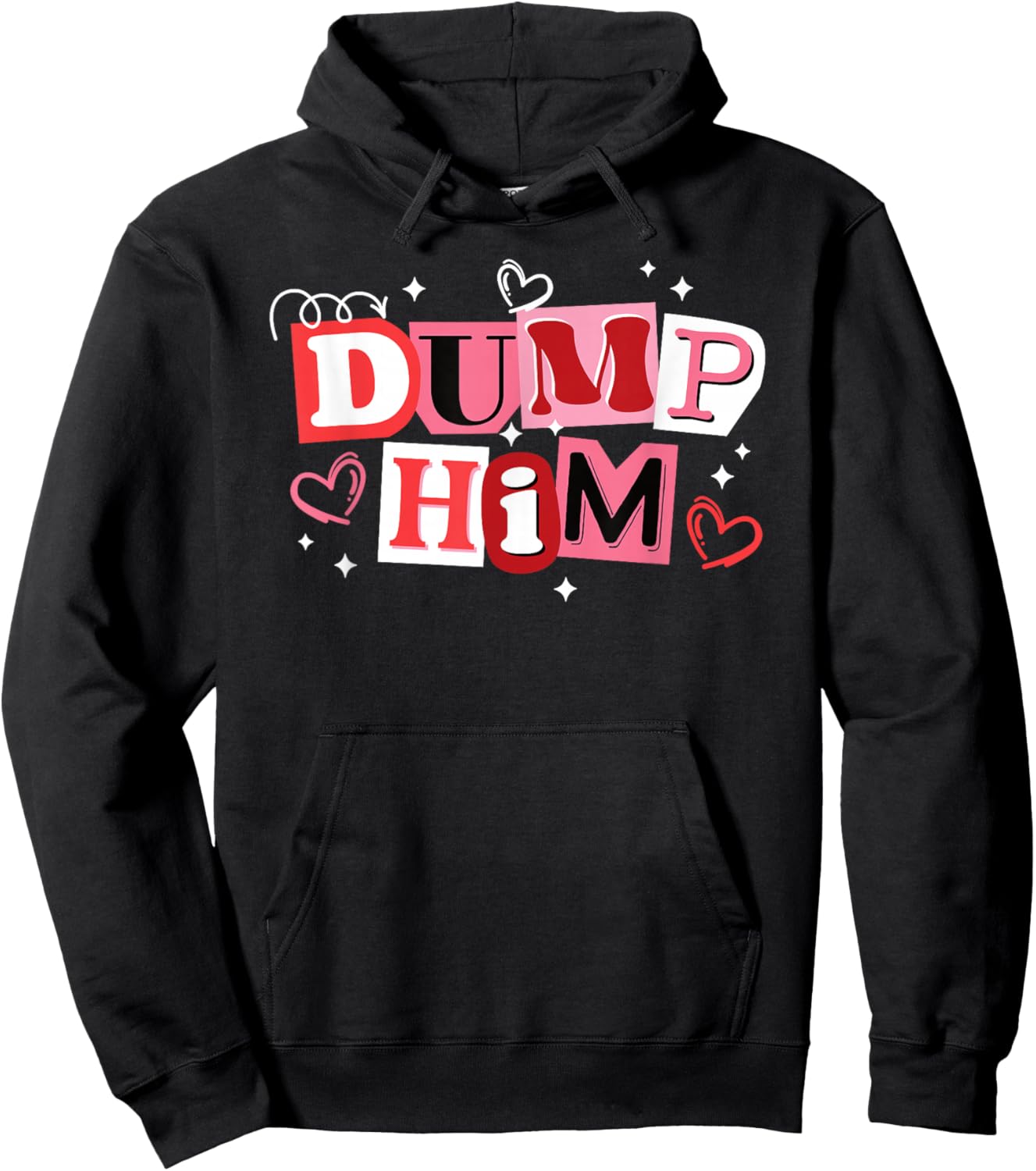 Dump Him Funny Anti Valentines Breakup Hoodie - Hoodie | Black