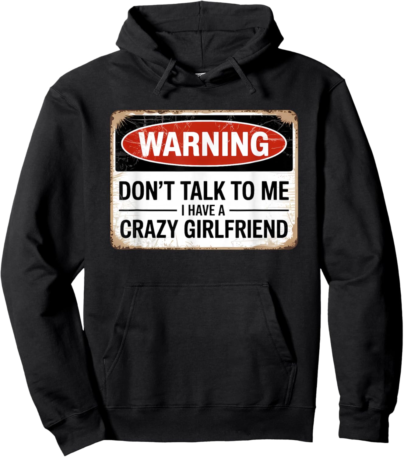 Don't Talk to Me I Have A Crazy Girlfriend Hoodie - Hoodie | Black