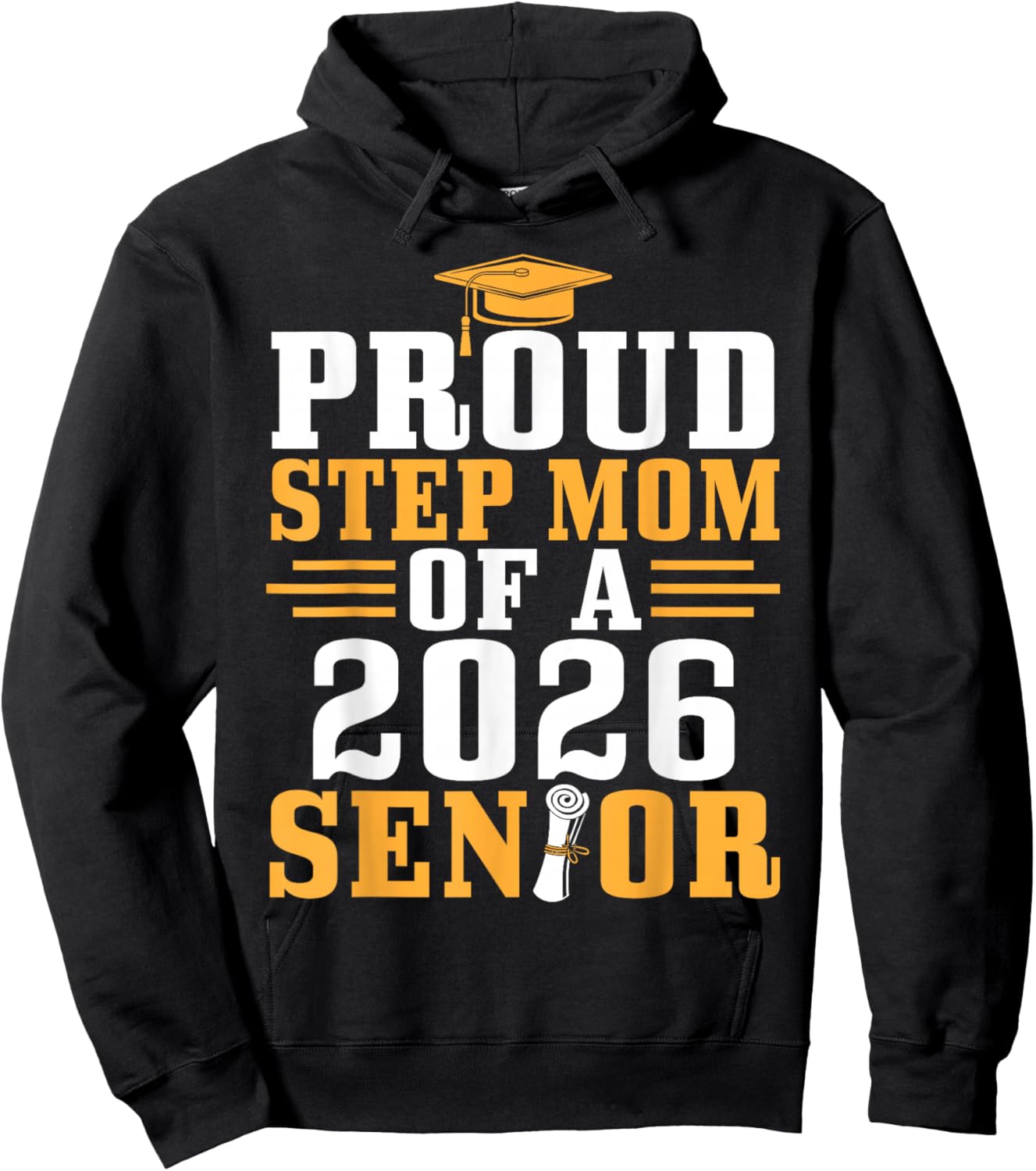 Proud Step Mom 2026 Senior Graduation Diploma Son Daughter Hoodie - Hoodie | Black