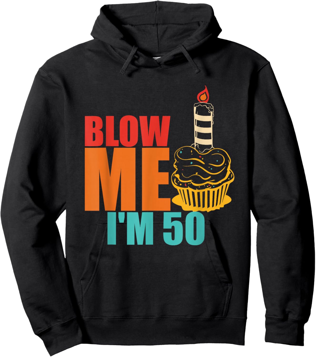 Blow Me I'm 50 Funny Retro Vintage Hoodie - Hoodie | Black