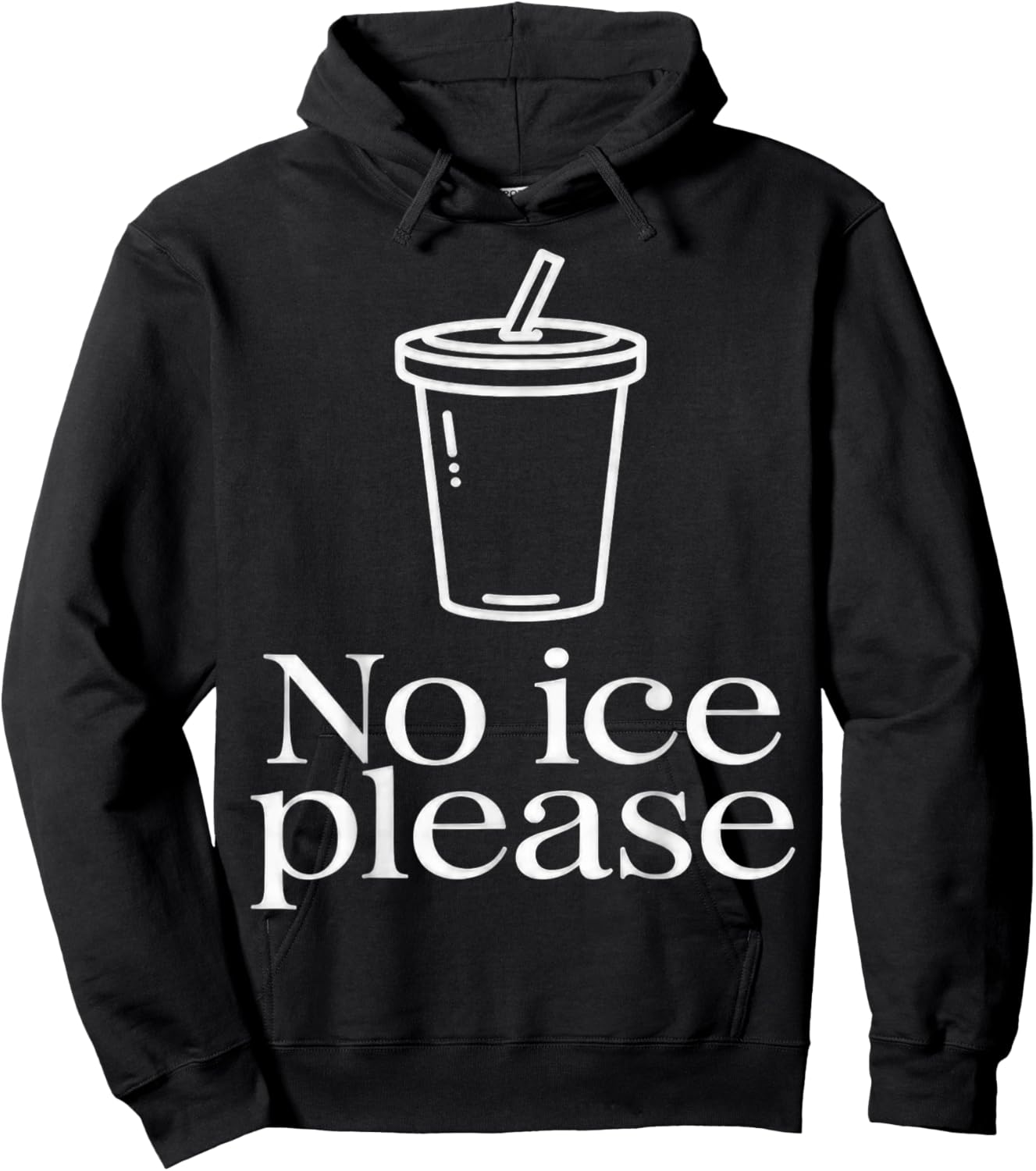 No Ice Please Hoodie - Hoodie | Black
