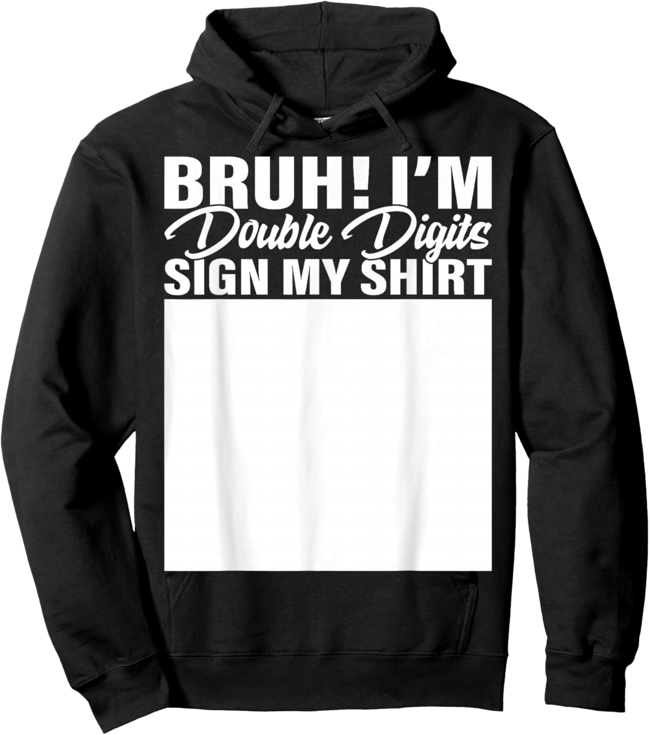 10th Birthday Bruh Double Digits Sign My Shirt 10 Years Old Hoodie - Hoodie | Black