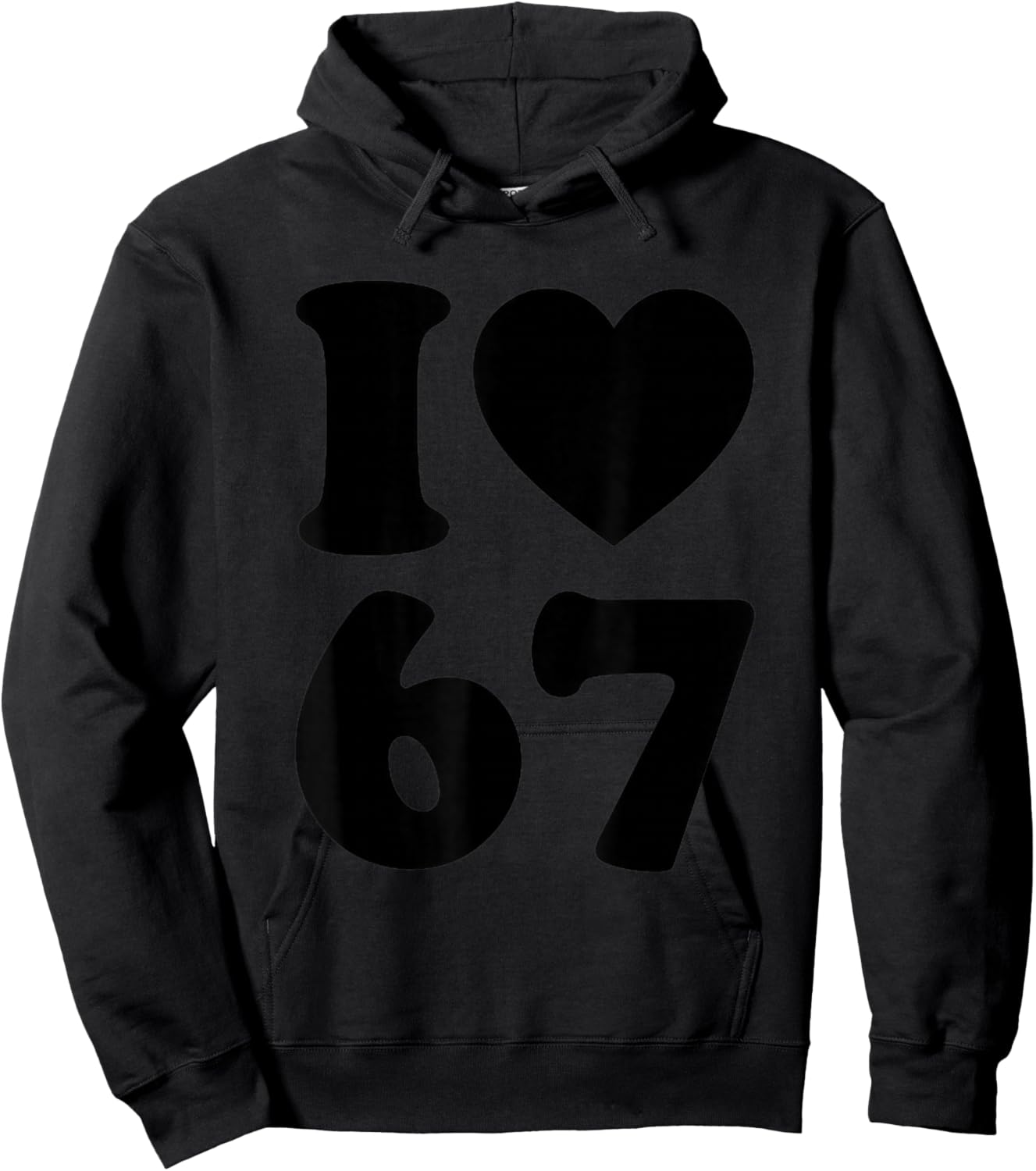 I Love 67 Funny I Heart 67 Birthday Women Couple Hoodie - Hoodie | Black