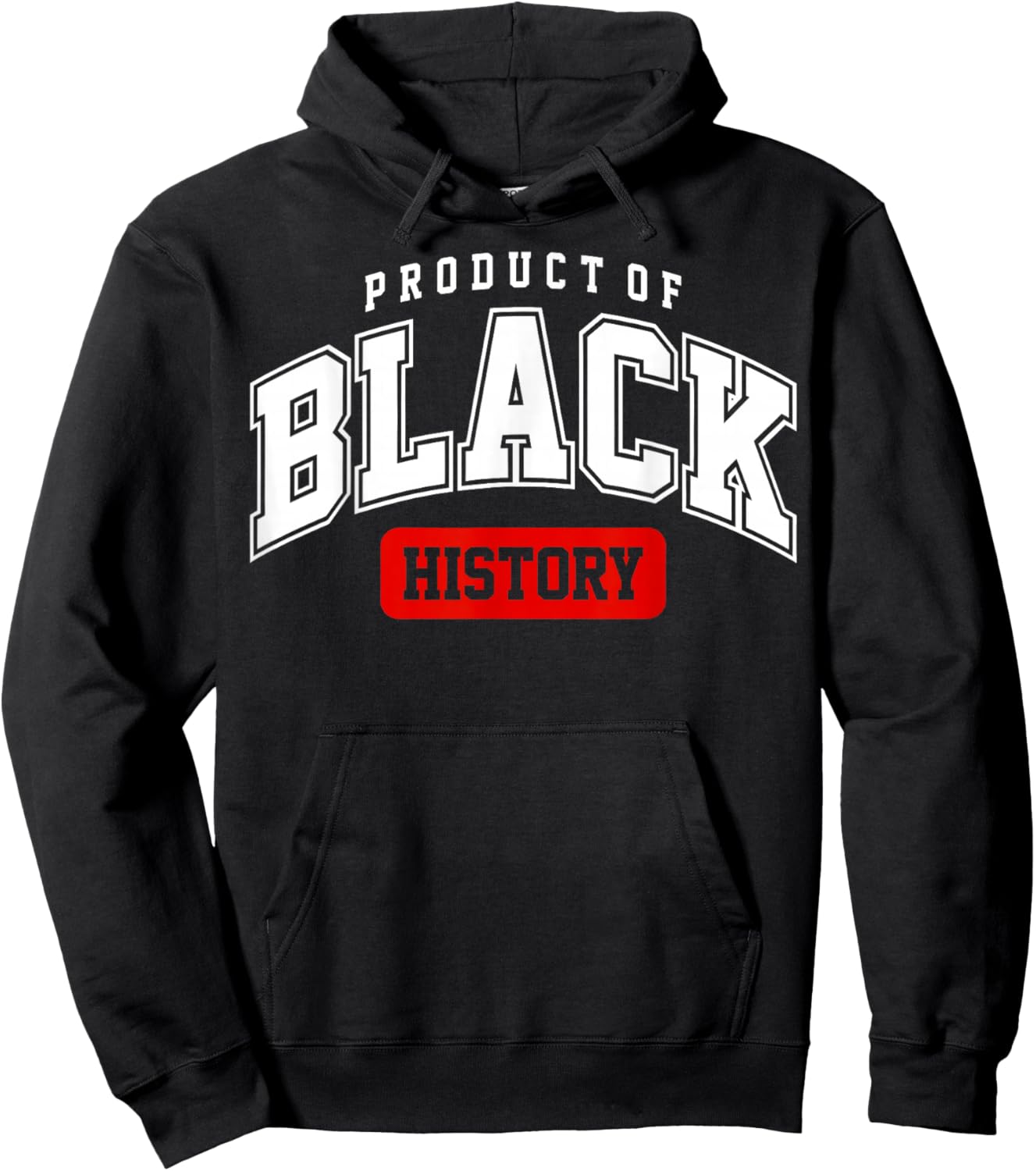 Product of Black History Juneteenth Melanin African American Hoodie - Hoodie | Black