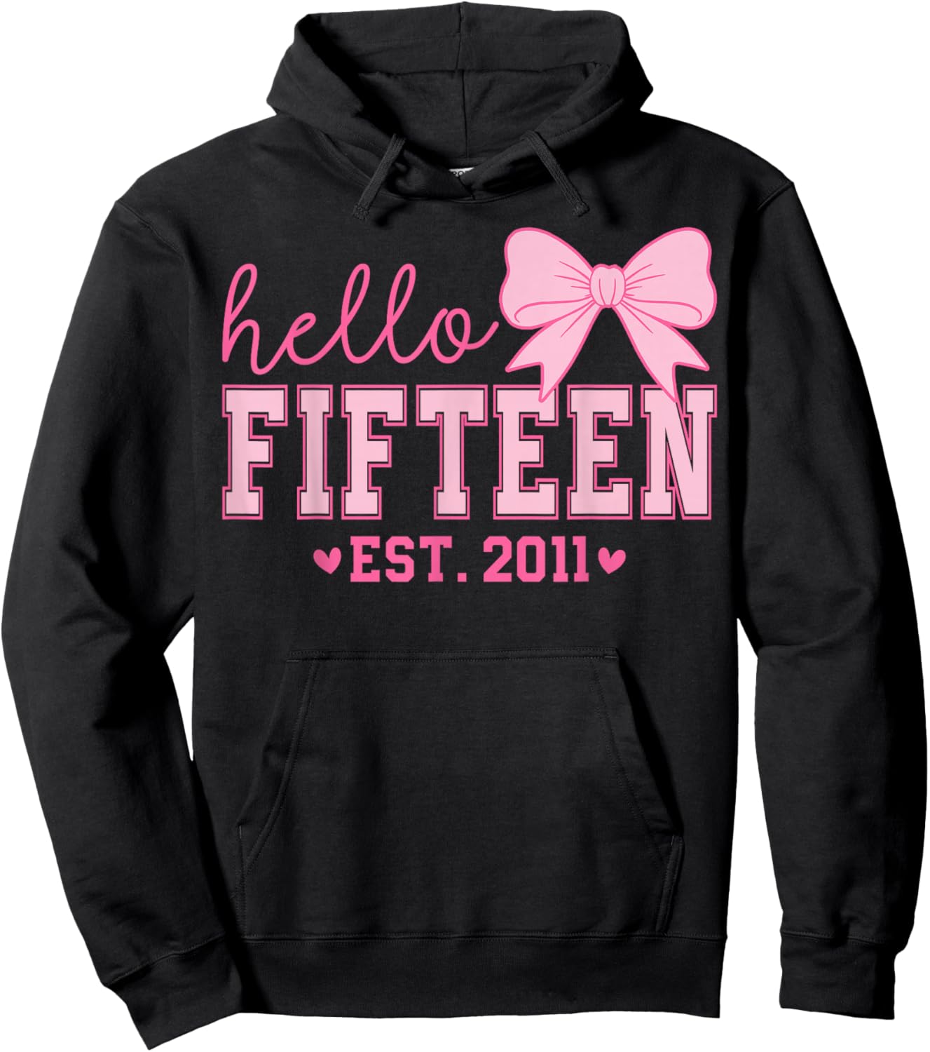Hello Fifteen Est 2011 Coquette Bow 15th Birthday Girl Hoodie - Hoodie | Black
