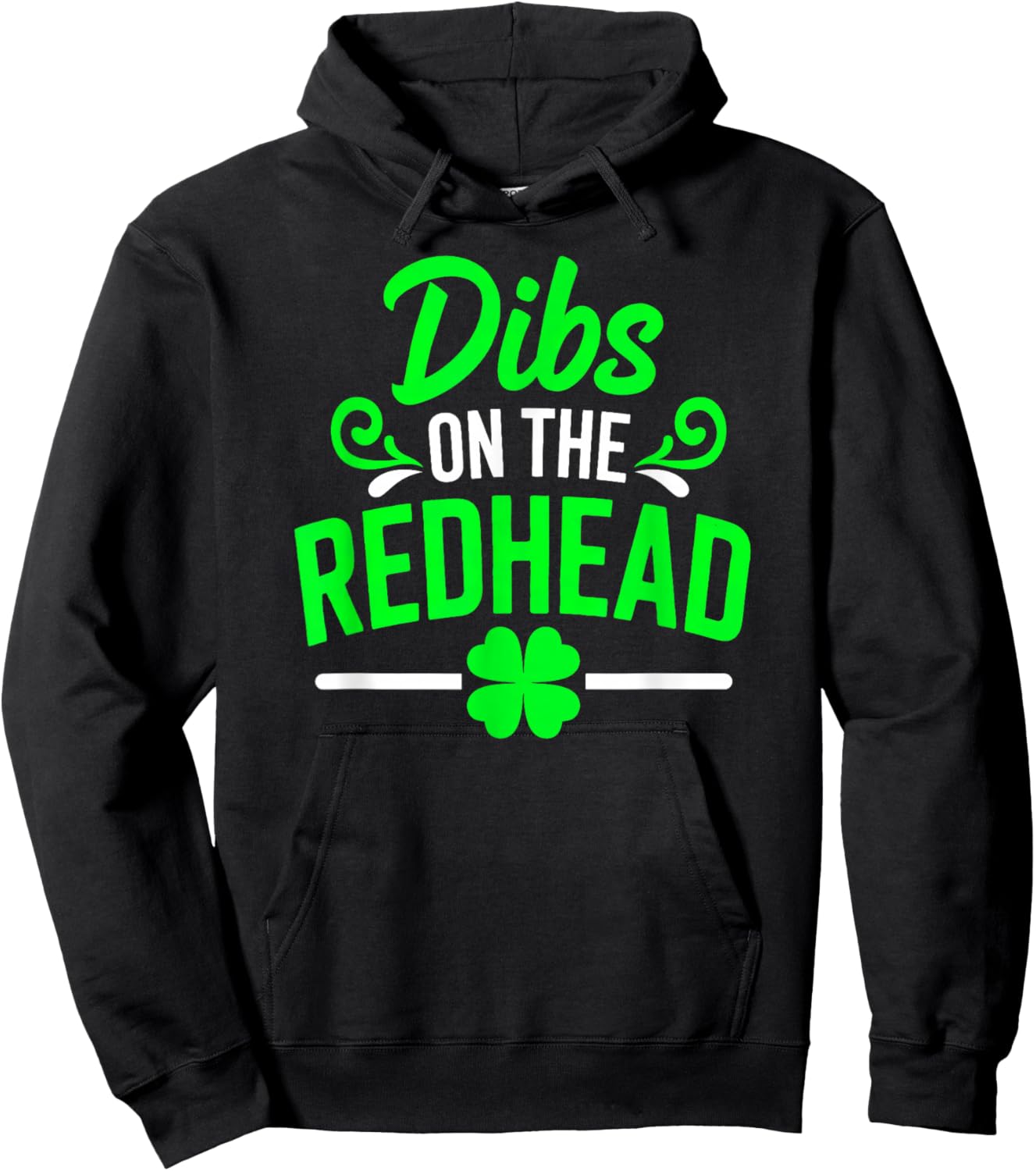 Funny Dibs On The Redhead Irish St Patricks Day Shamrock Hoodie - Hoodie | Black