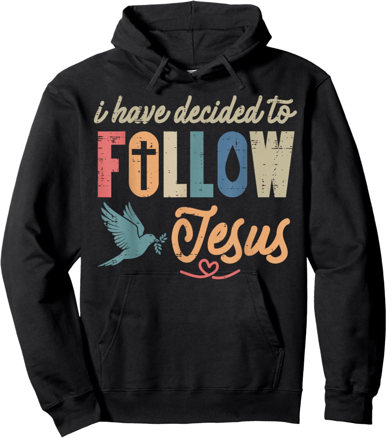 Christian I Have Decided to Follow Jesus God Men Women Kids Hoodie - Hoodie | Black