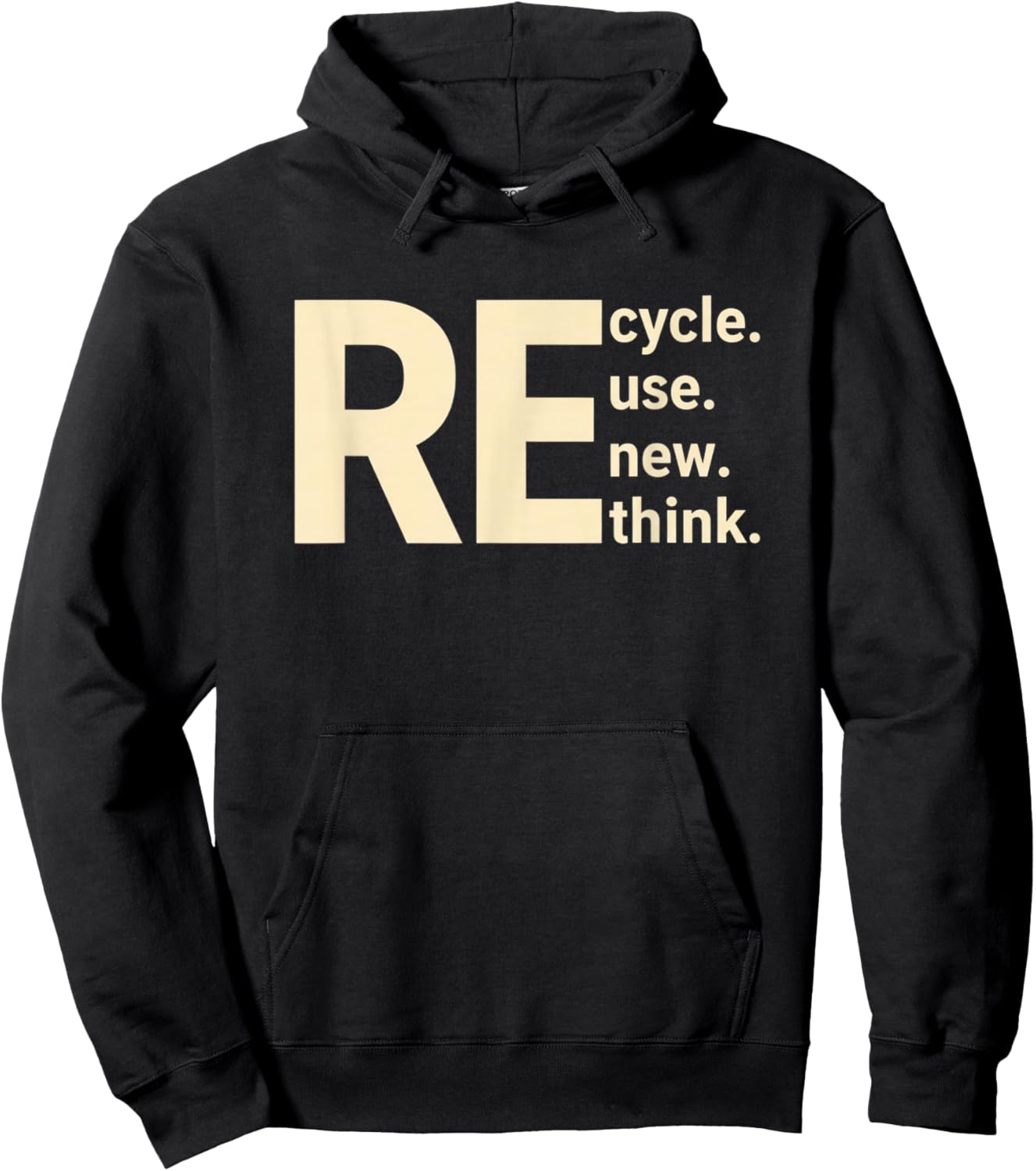 Re Cycle Use New Think Sustainability Eco Message Nature Hoodie - Hoodie | Black
