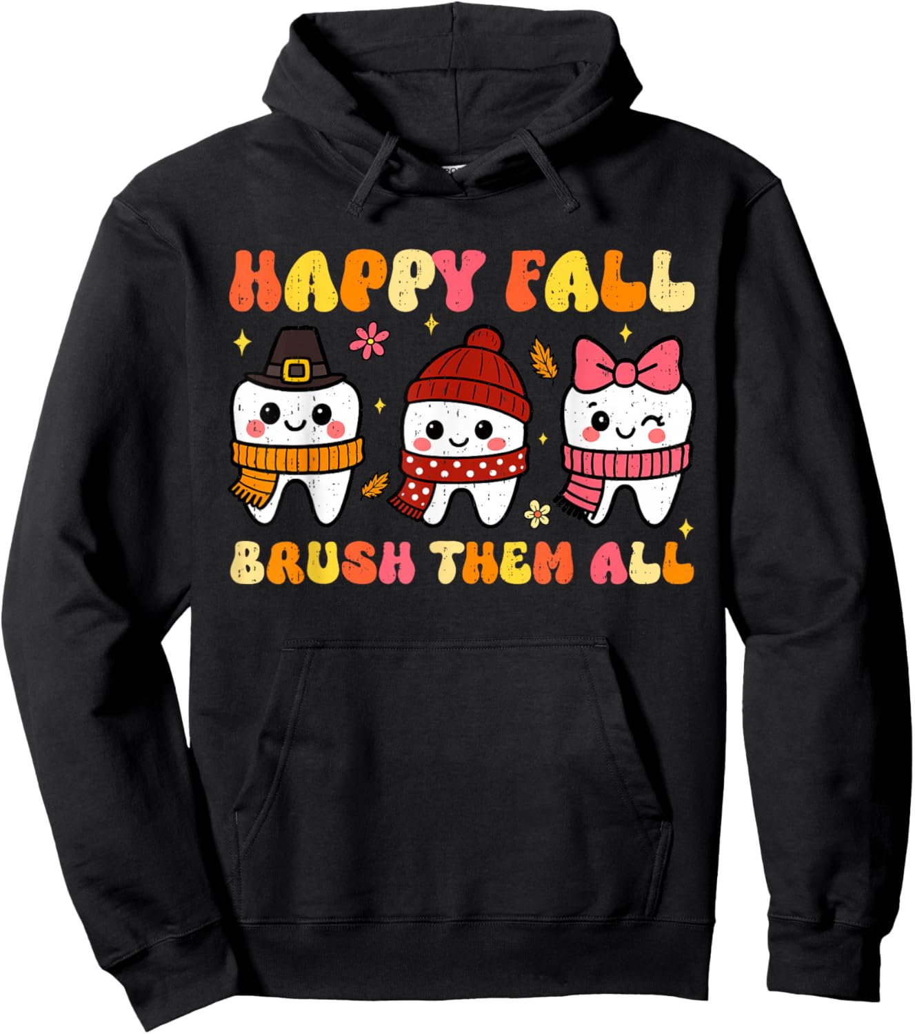 Happy Fall Brush Them All Dental Thanksgiving Autumn Tooth Hoodie - Hoodie | Black