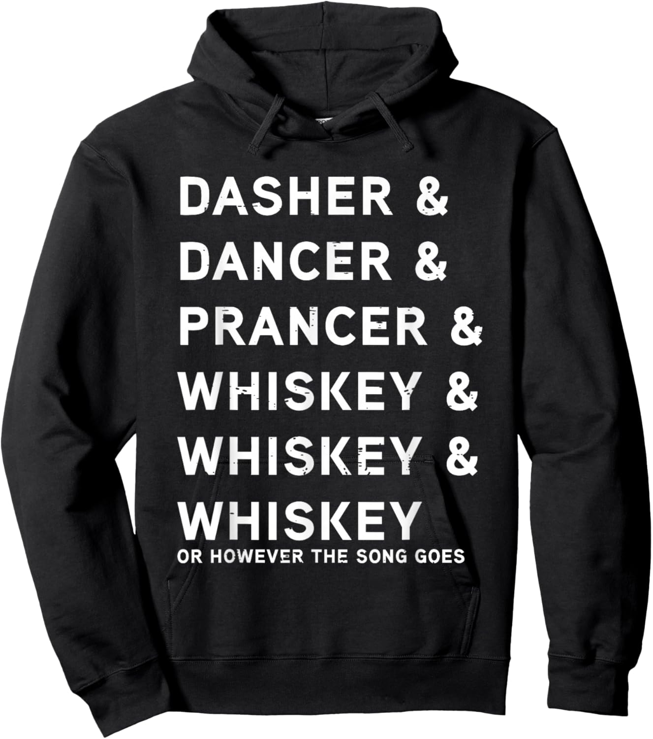 Dasher Dancer Prancer and Whiskey Funny Christmas Holiday Hoodie - Hoodie | Black