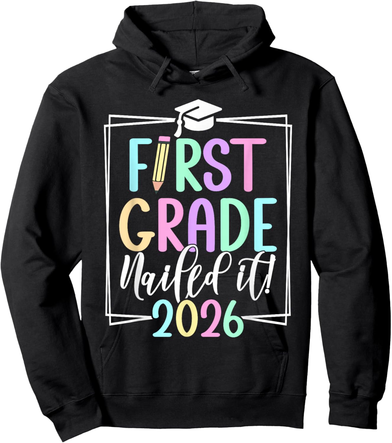 1st Grade Nailed It 2026 First Grade Graduation Hoodie - Hoodie | Black