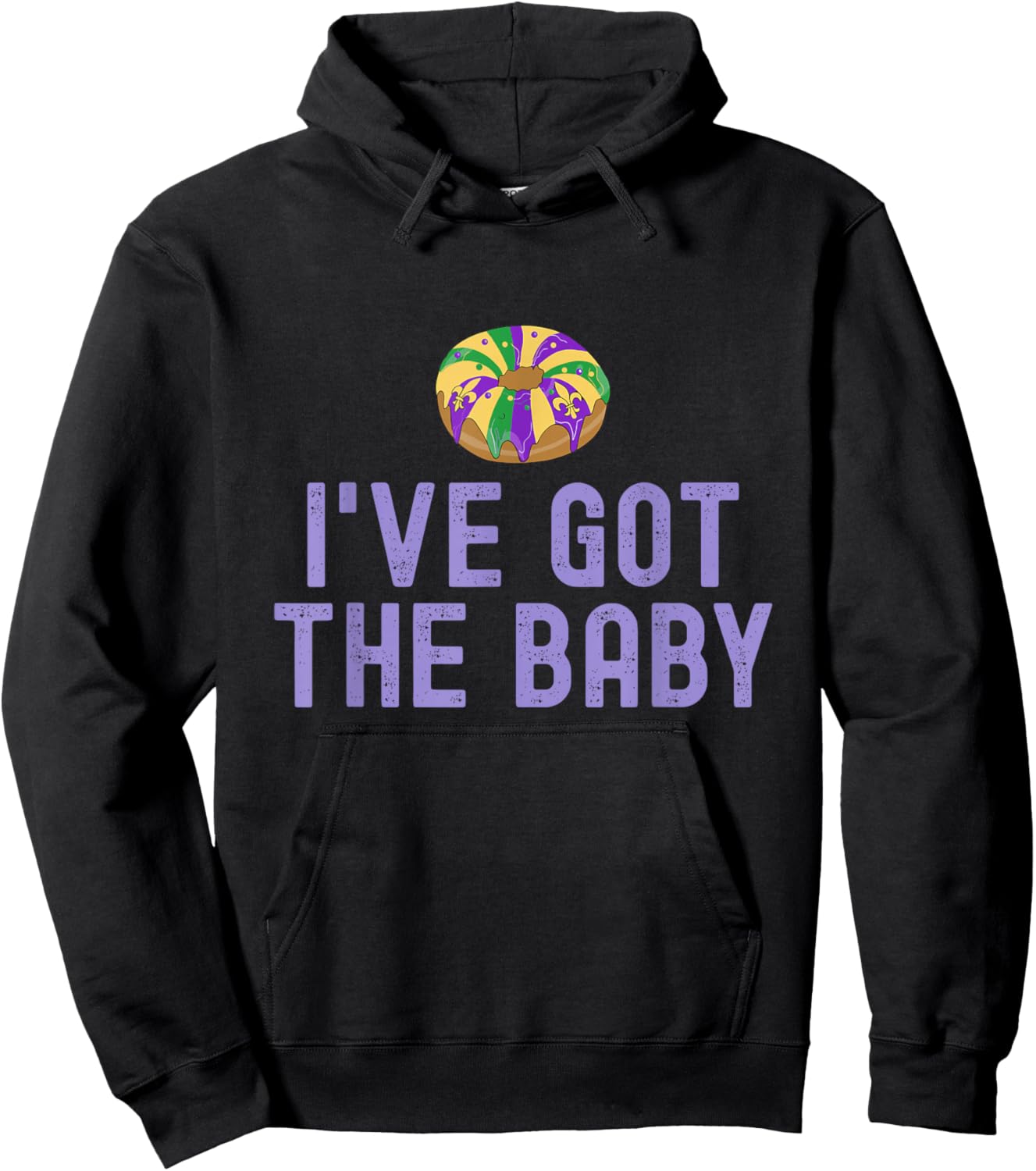 I've Got The Baby Mardi Gras King Cake Couples Pregnancy Hoodie - Hoodie | Black