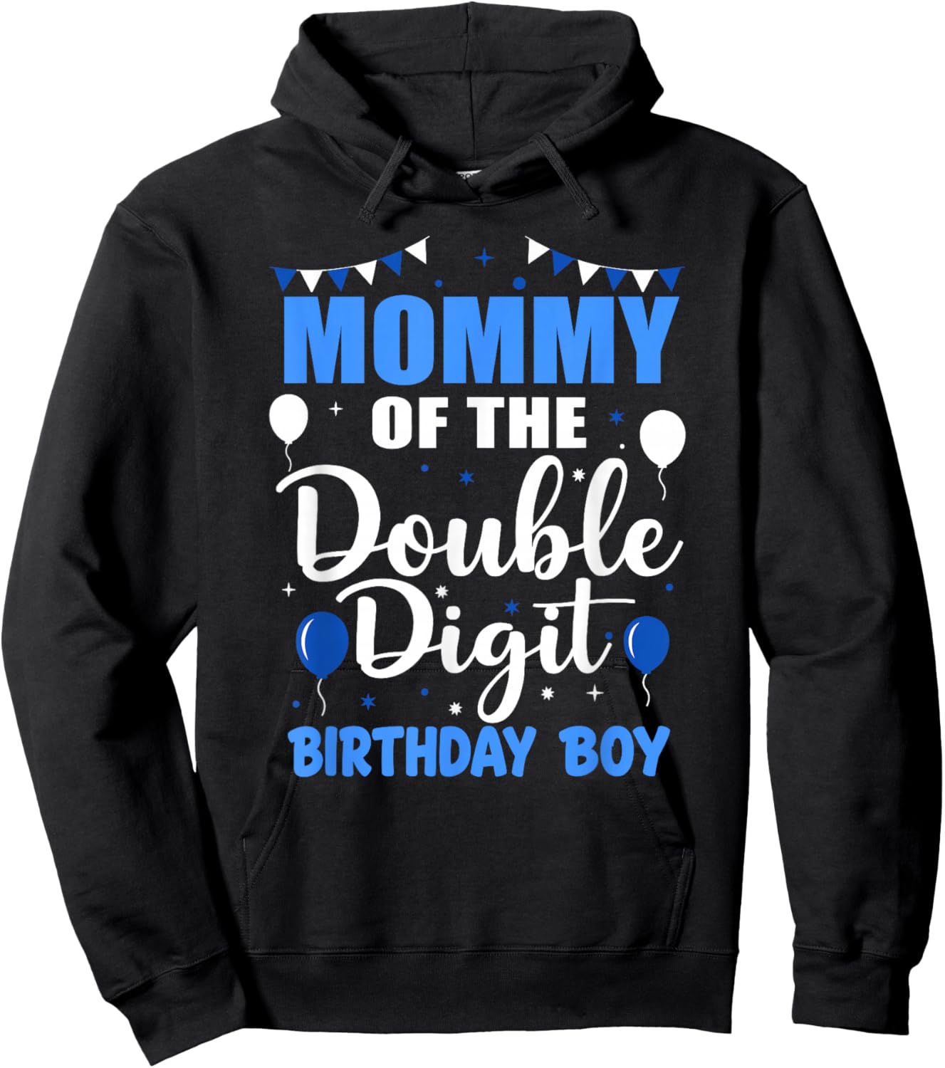 Mommy of The Double Digit Birthday Boy 10 Year Old 10th Hoodie - Hoodie | Black
