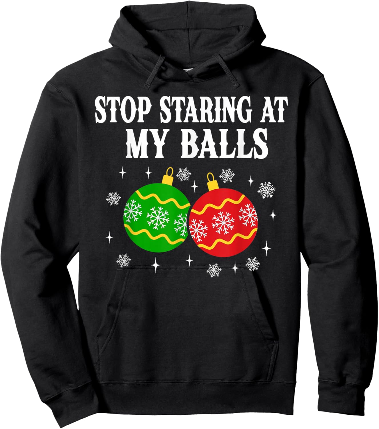 Stop Staring at My Balls Funny Christmas Party Hoodie - Hoodie | Black