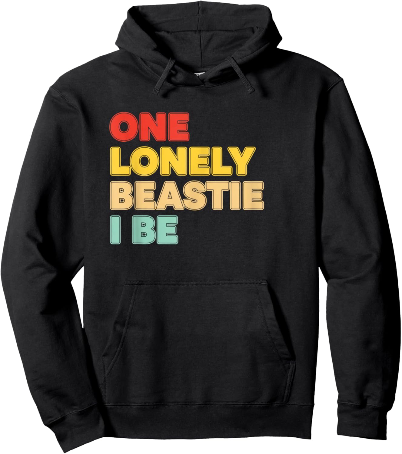 One Lonely Beastie I Be Funny Retro Text Humor Graphic Hoodie - Hoodie | Black