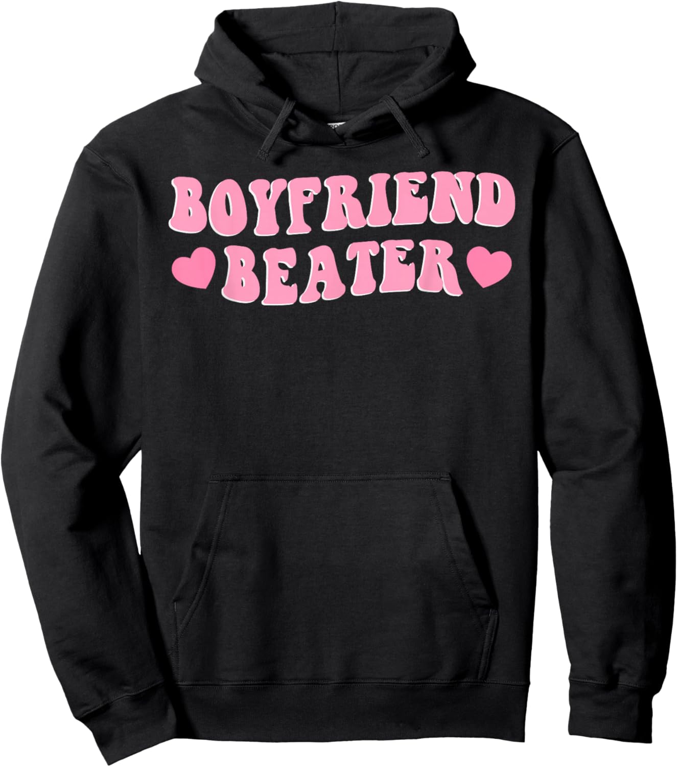 Funny Girlfriend Sarcastic Humor Boyfriend Beater Valentines Hoodie - Hoodie | Black