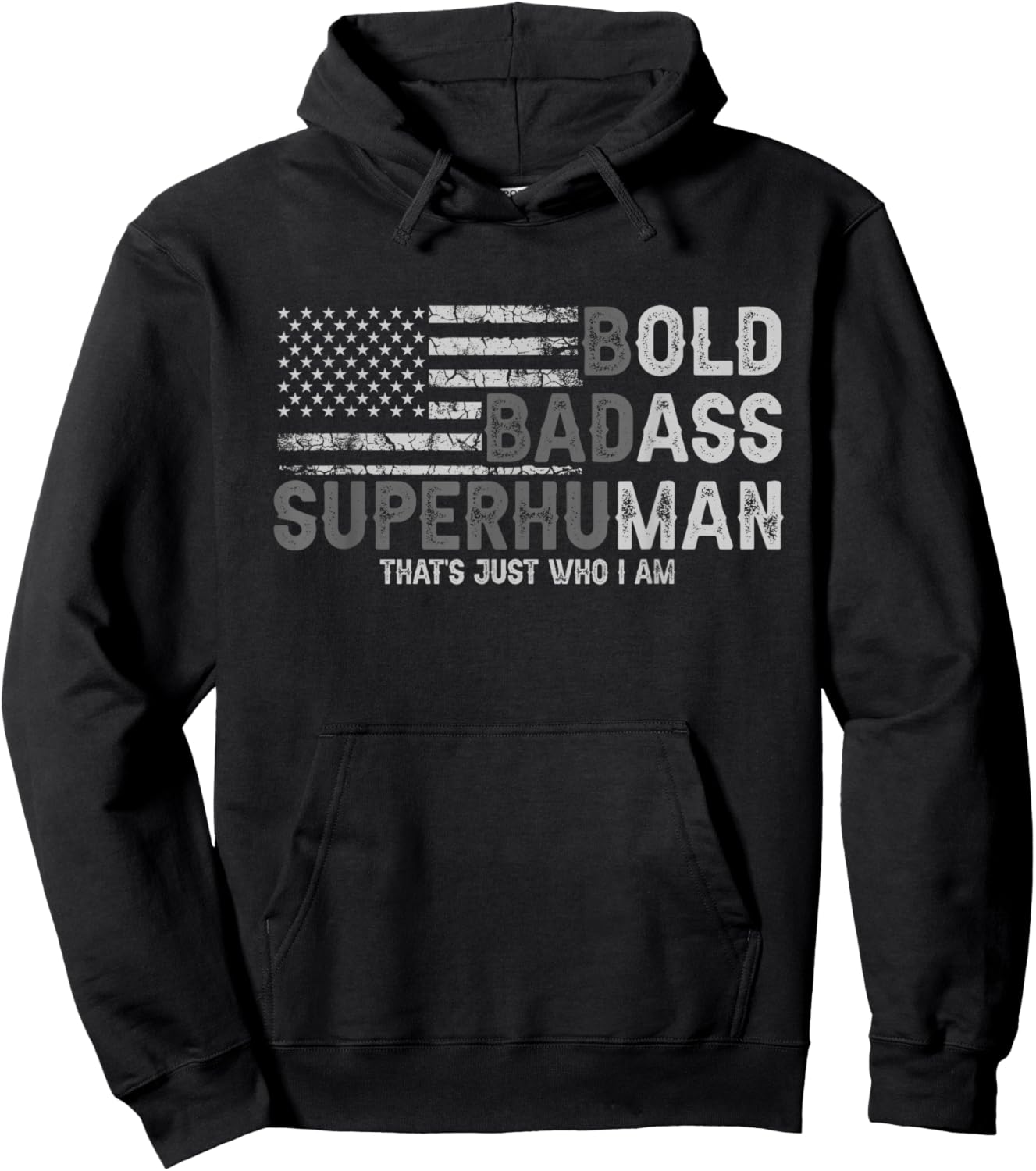Bold Badass Superhuman That's Just Who I Am Strong Men Hoodie - Hoodie | Black