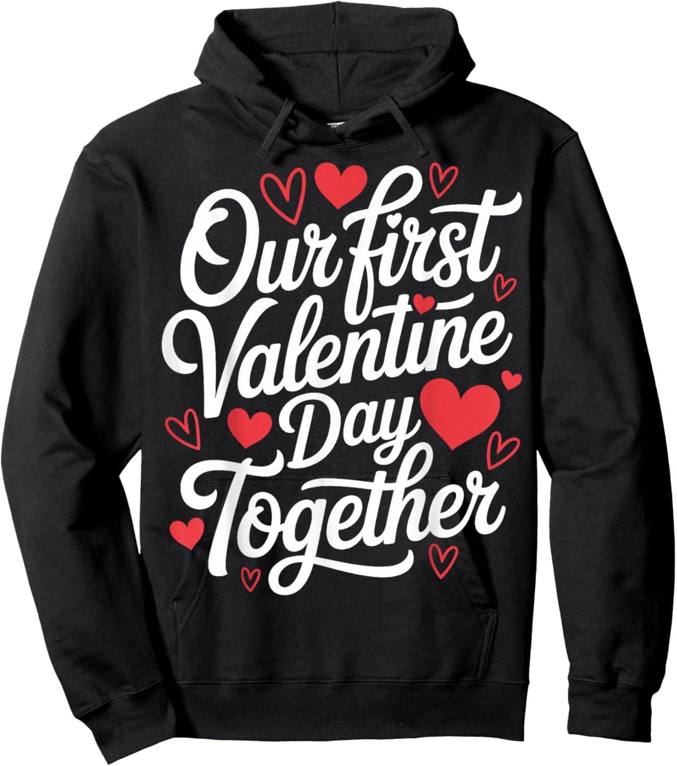 Our First Valentine Day Together Couple Matching Heart Lover Hoodie - Hoodie | Black