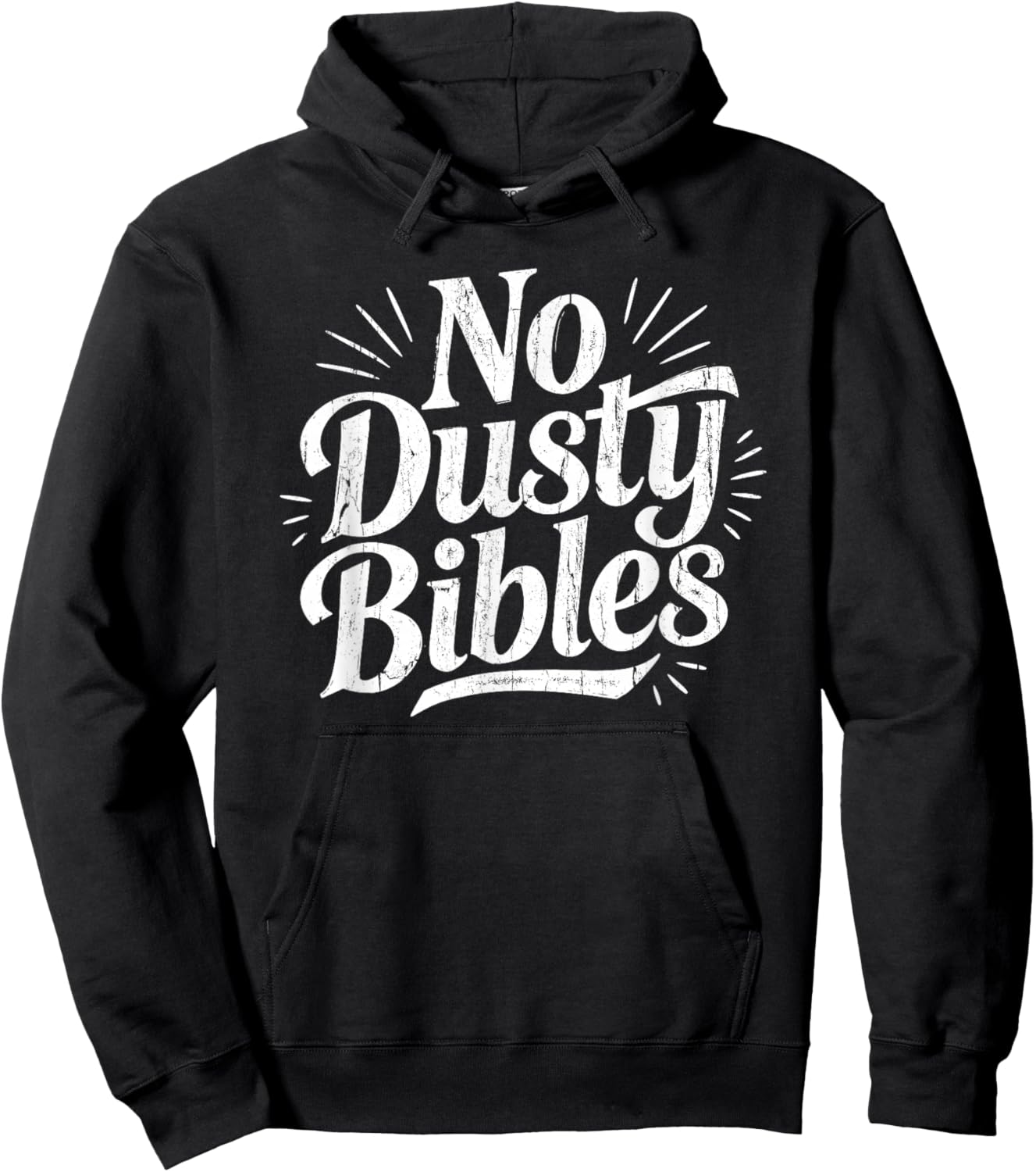 No Dusty Bibles, Jesus, Christian, Faith Hoodie - Hoodie | Black