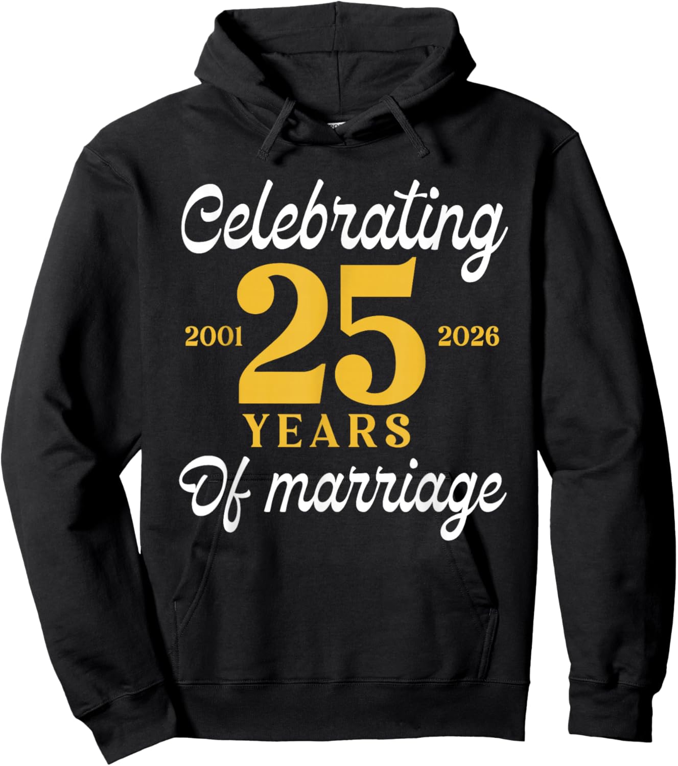 Funny 25 Years of Marriage 2001 25th Wedding Anniversary Hoodie - Hoodie | Black