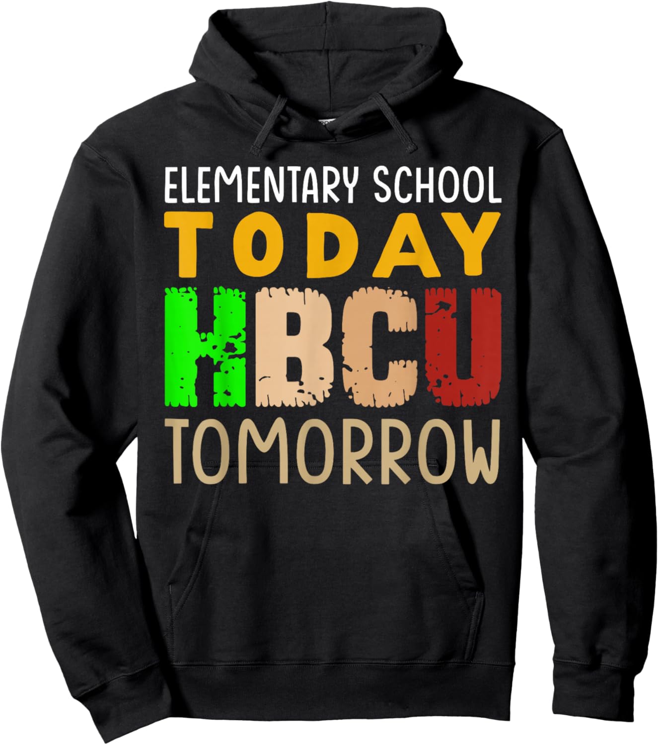 HBCU School Elementary School Today HBCU Tomorrow Boys Girls Hoodie - Hoodie | Black