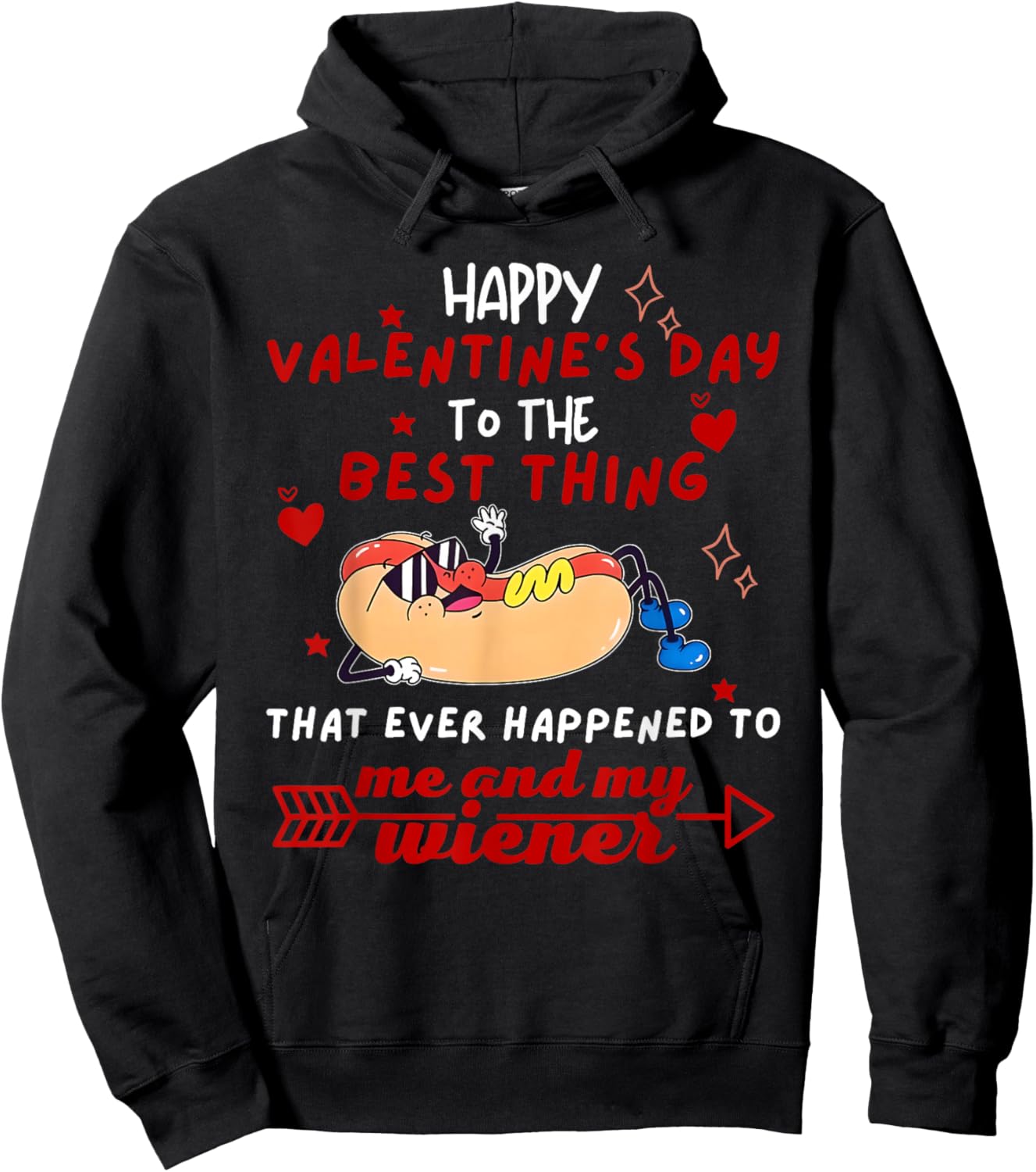 Happy Valentines Day to The Best Thing Me and My Wiener Hoodie - Hoodie | Black