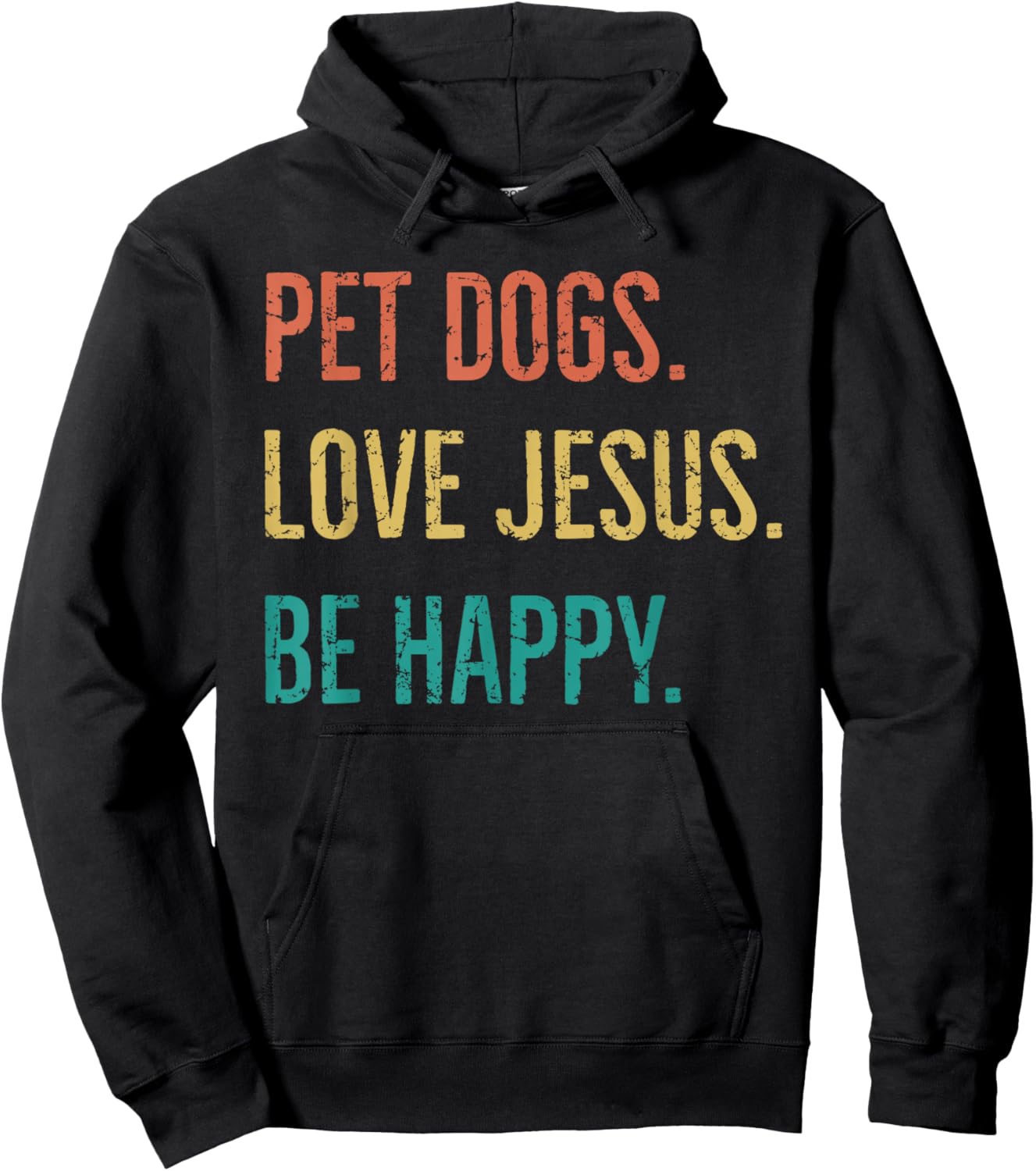 Vintage Retro Pet Dogs Love Jesus Be Happy Funny Hoodie - Hoodie | Black