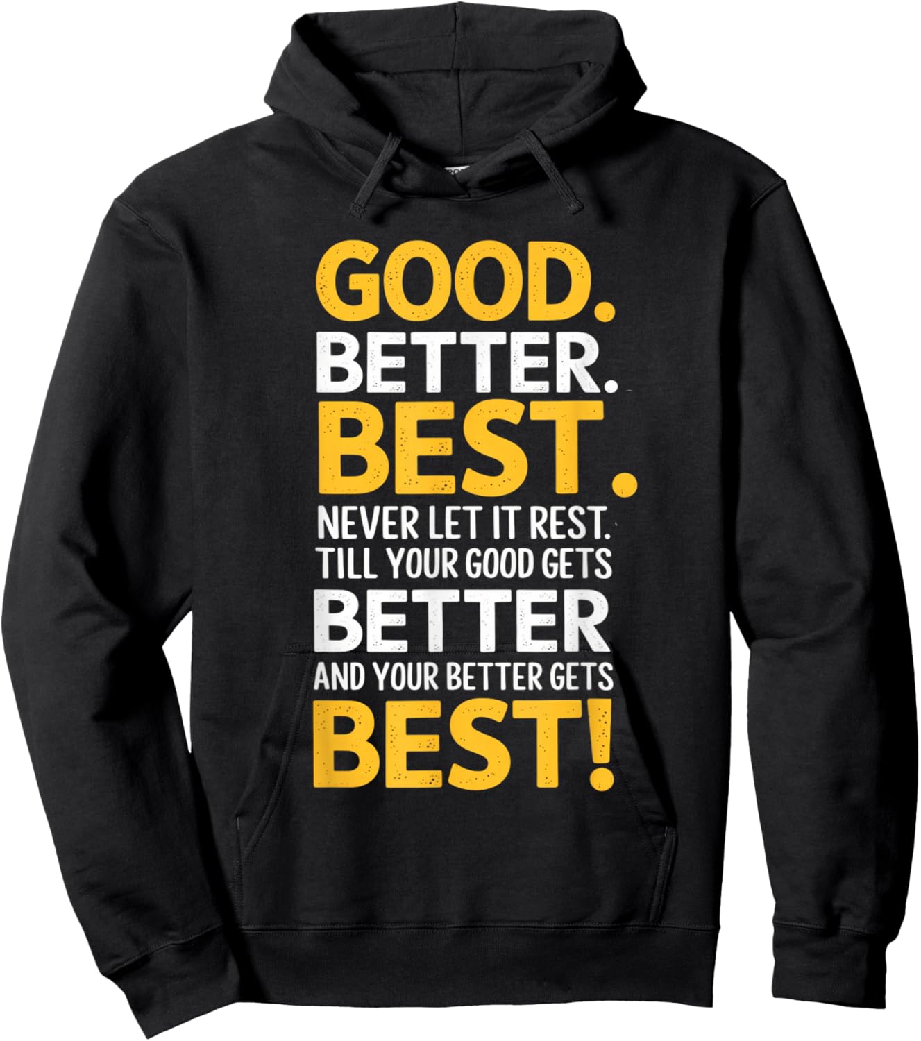 Good Better Best Never Let It Rest Motivation Saying Bears Hoodie - Hoodie | Black