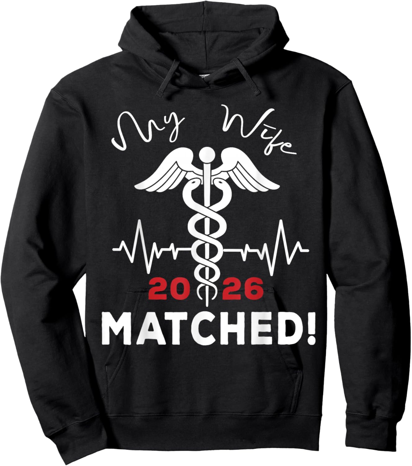 My Wife Matched Medical Student Residency Match Day 2026 Hoodie - Hoodie | Black