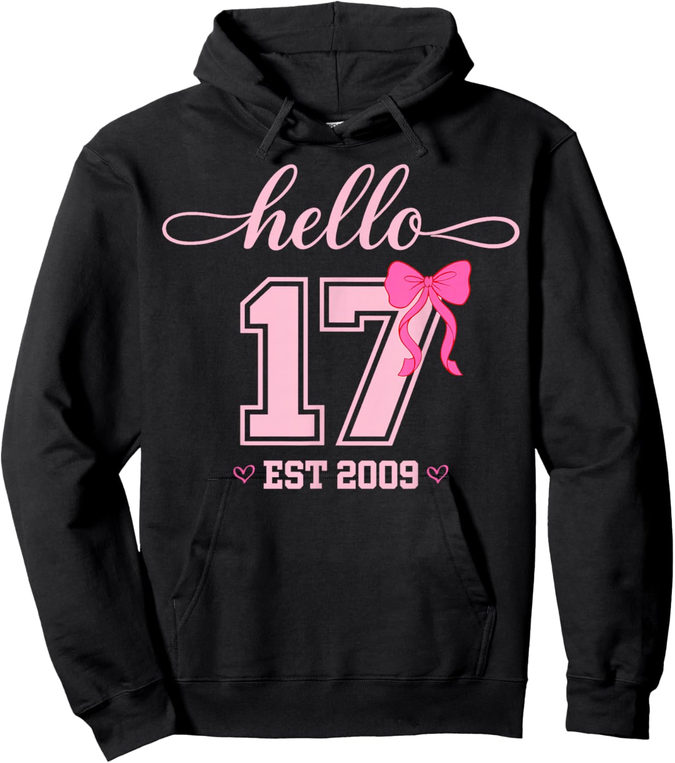 Hello Seventeen Est 2009 Coquette Bow 17th Birthday Girl Hoodie - Hoodie | Black