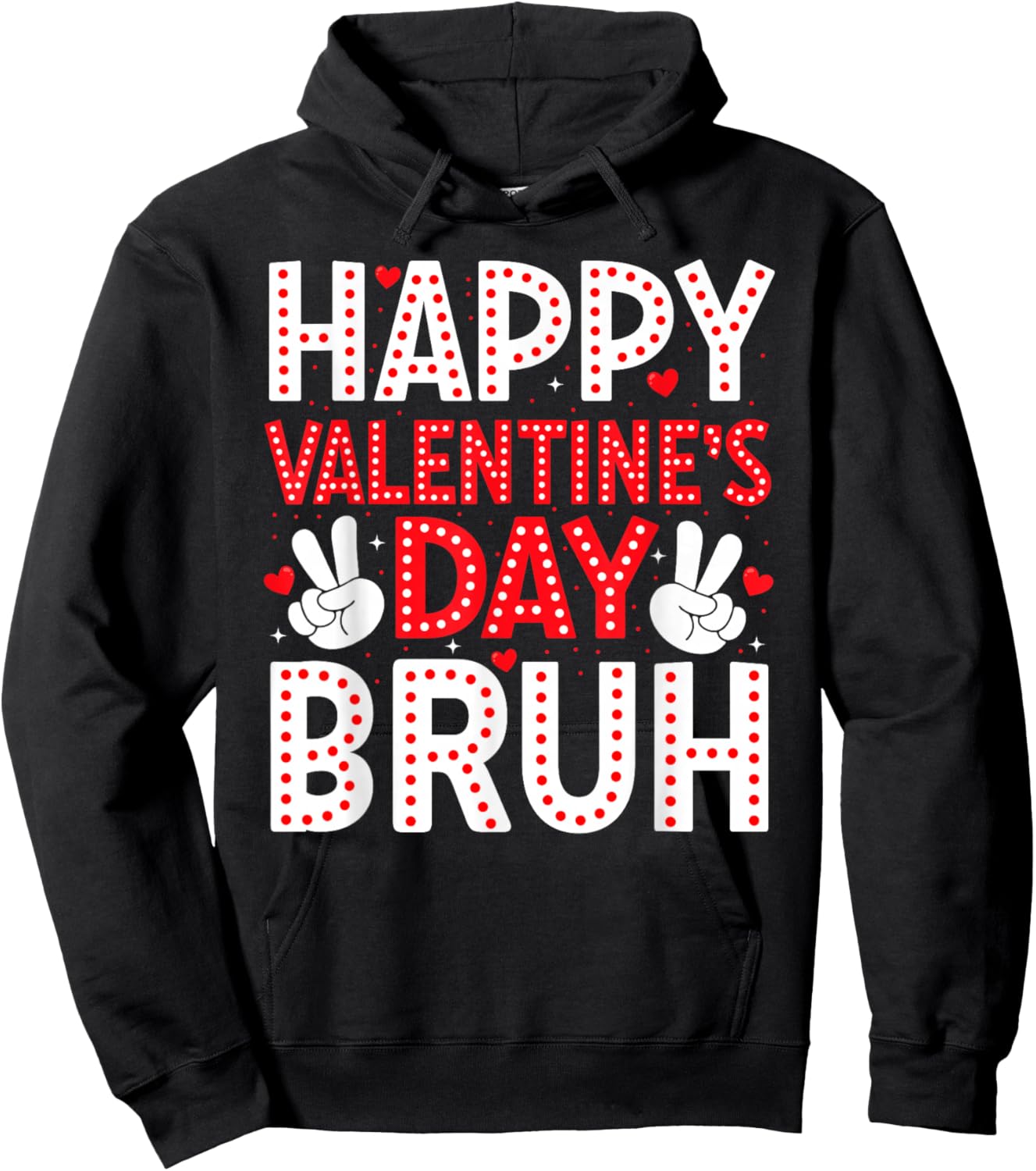 Happy Valentines Day Bruh Heart Love Boys Girls Teens Kids Hoodie - Hoodie | Black
