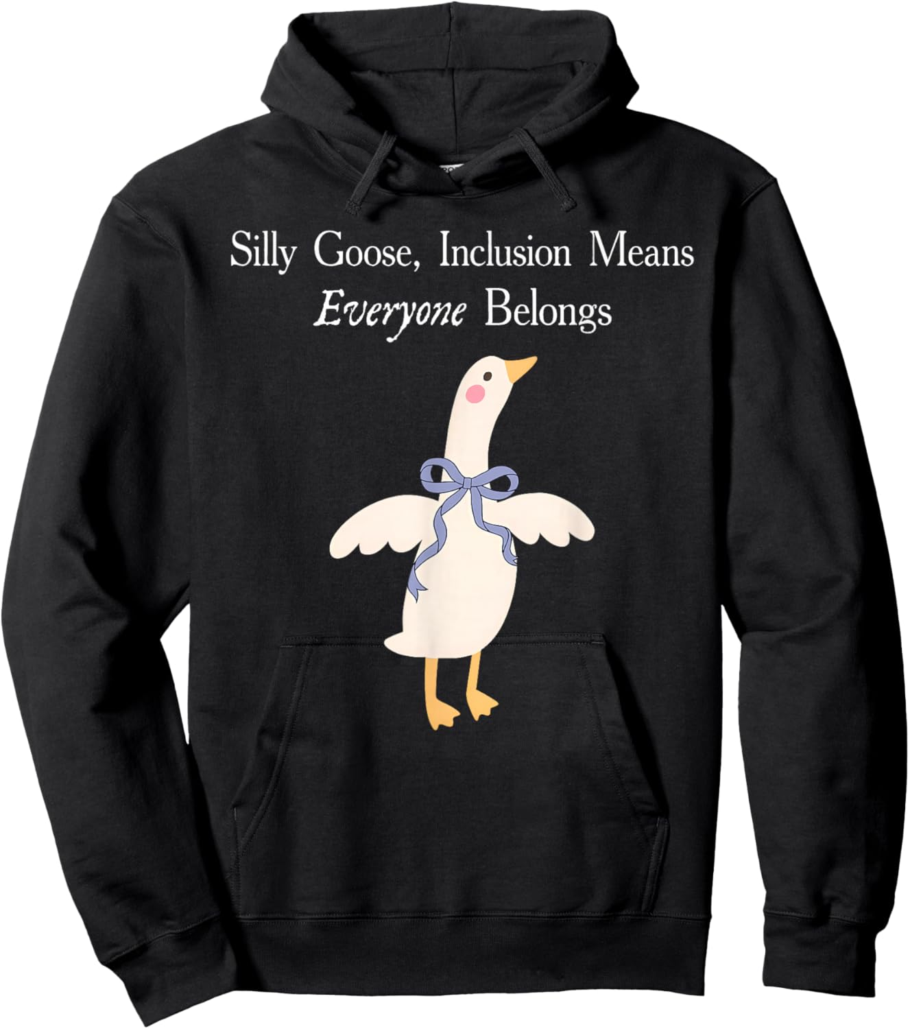 Silly Goose Iclusion Means Everyone Belongs Autism Awareness Hoodie - Hoodie | Black