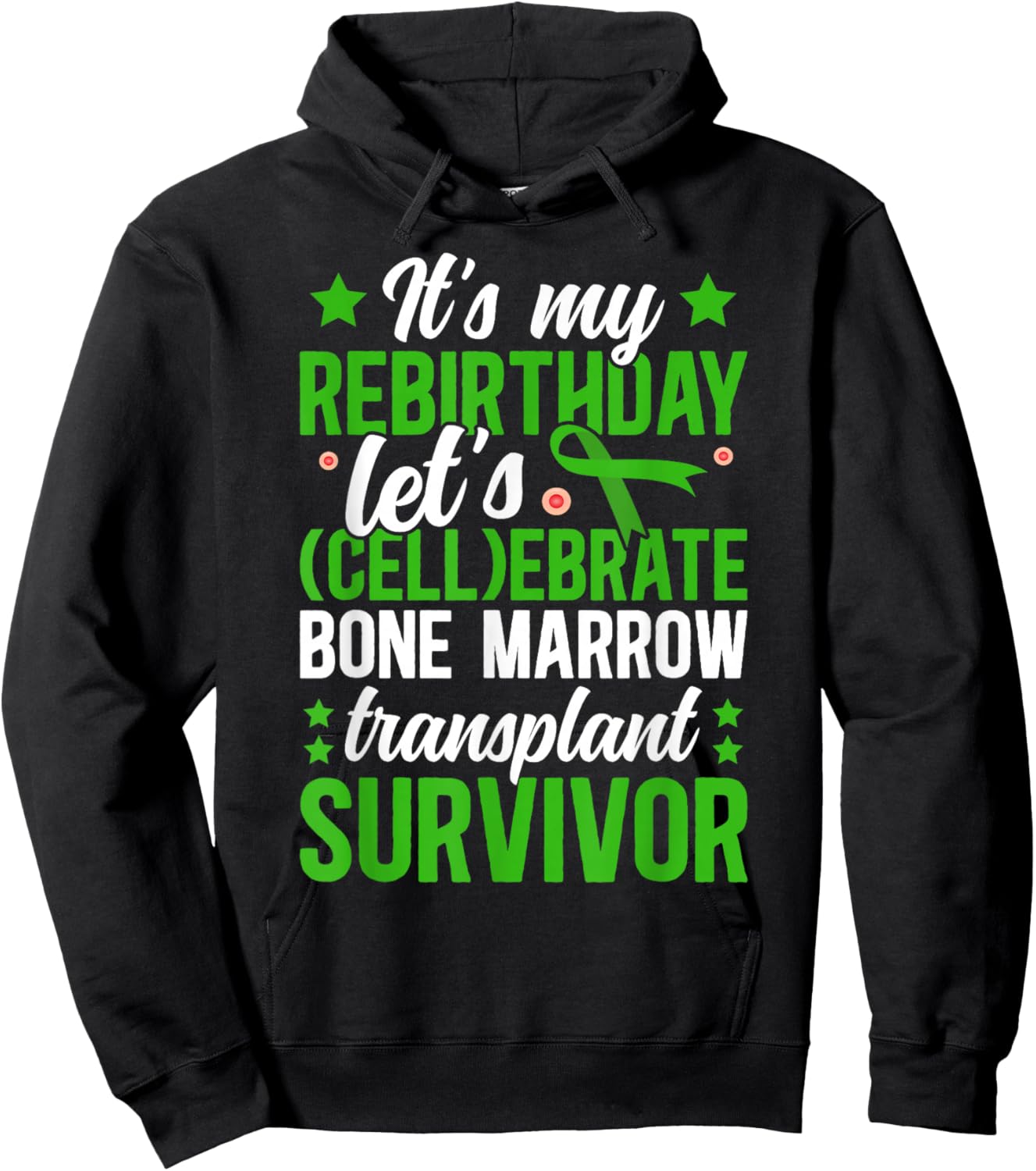 Bone Marrow Transplant Anniversary BMT Transplant Survivor Hoodie - Hoodie | Black