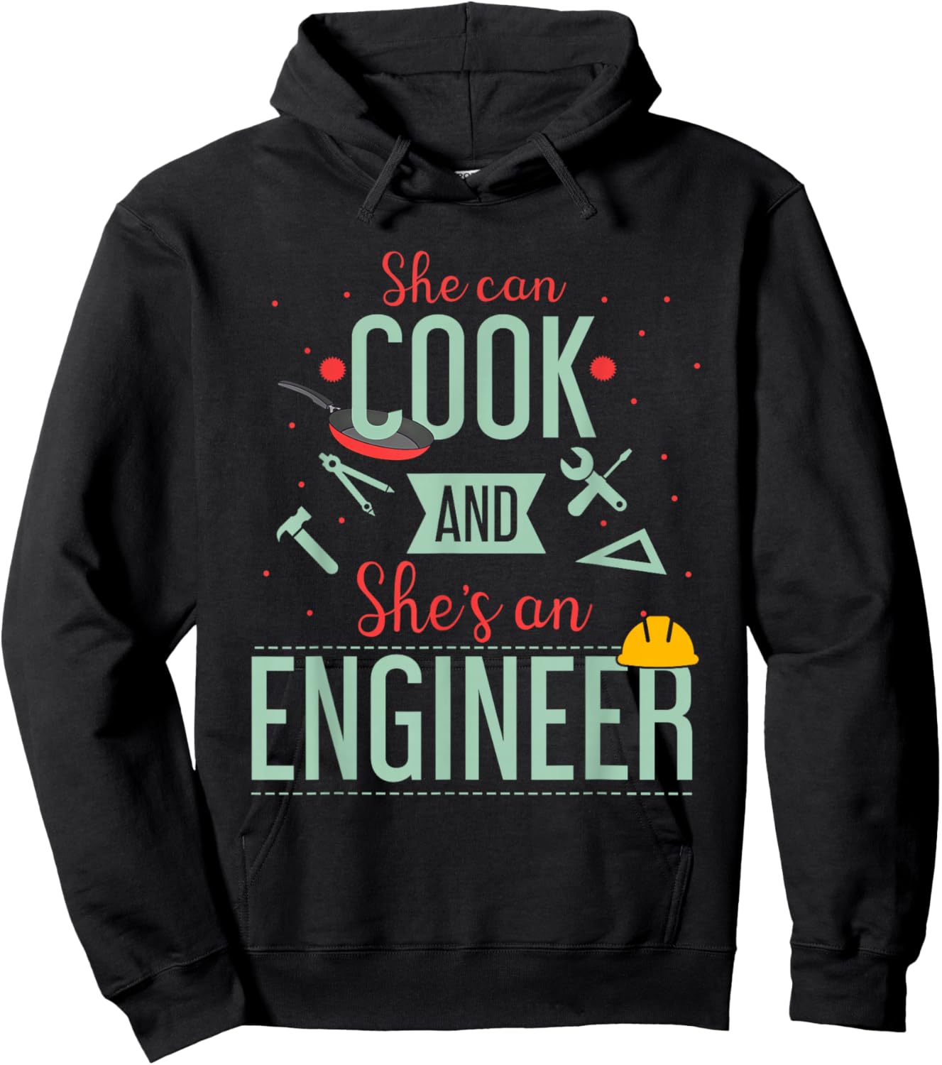 Funny Quote She Can Cook and She’s an Engineer Humor Hoodie - Hoodie | Black