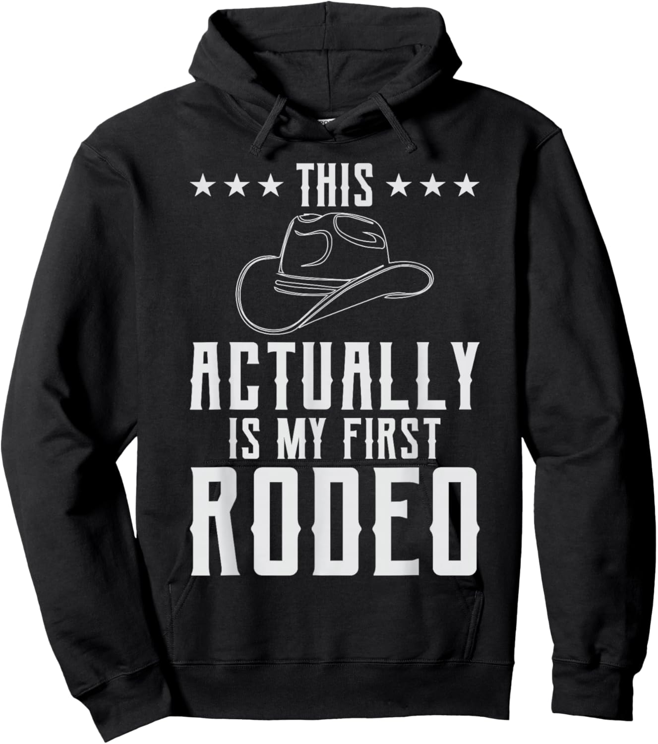 Western Country Cowboy This Actually's My First Rodeo Howdy Hoodie - Hoodie | Black