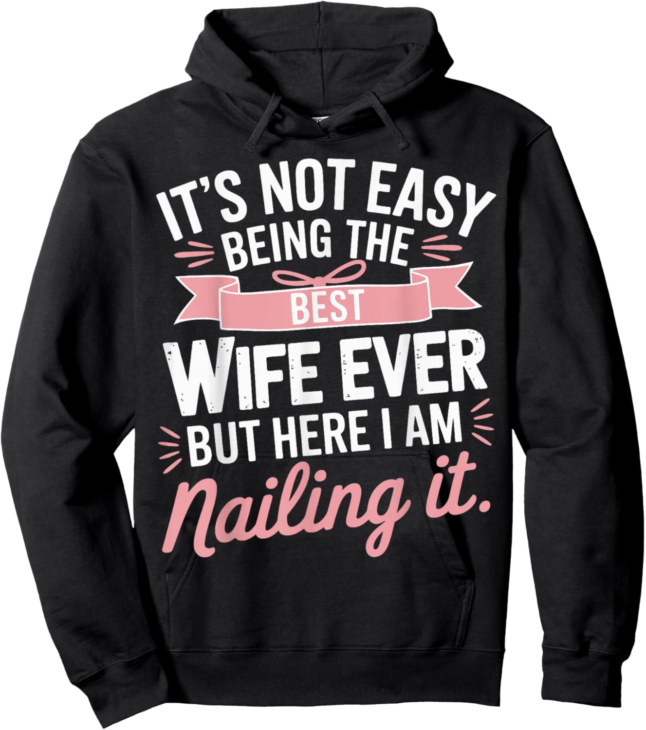 It's Not Easy Being The Best Wife Ever Couple Anniversary Hoodie - Hoodie | Black