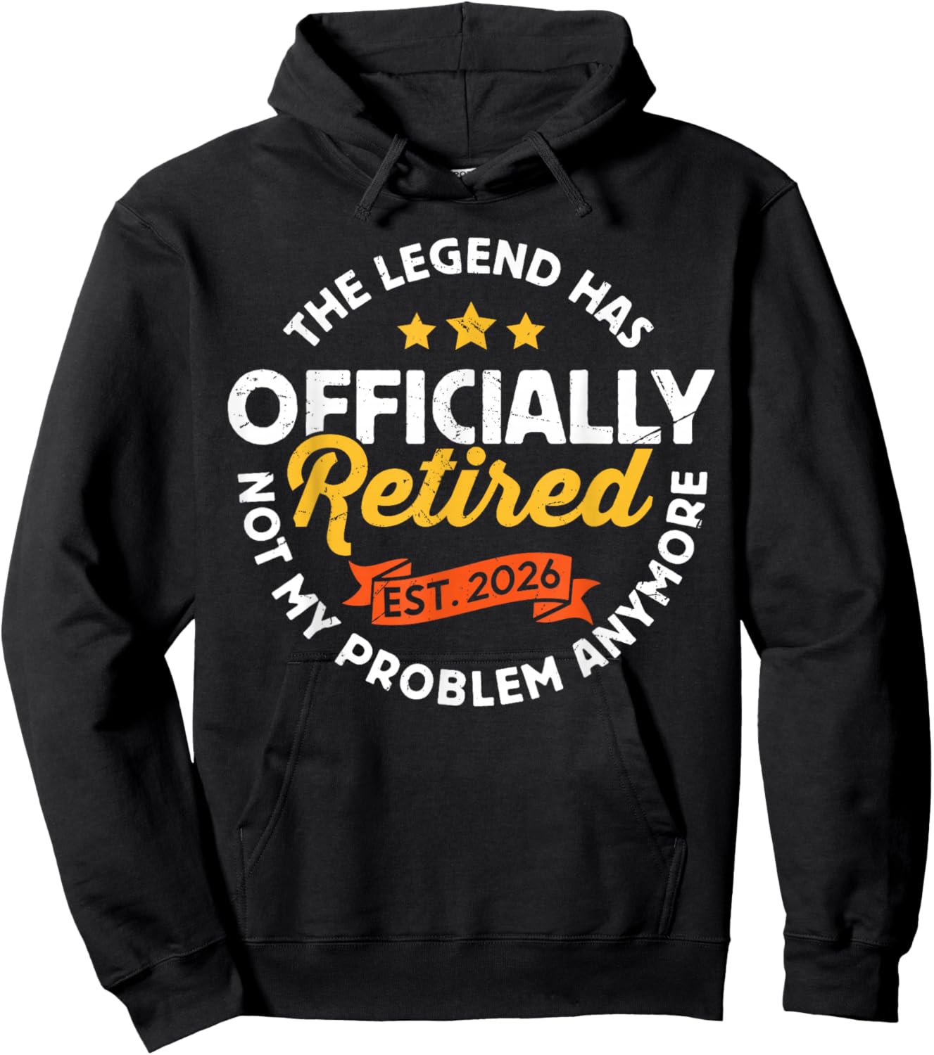 Vintage Retired 2026 Not My Problem Anymore Retirement 2026 Hoodie - Hoodie | Black