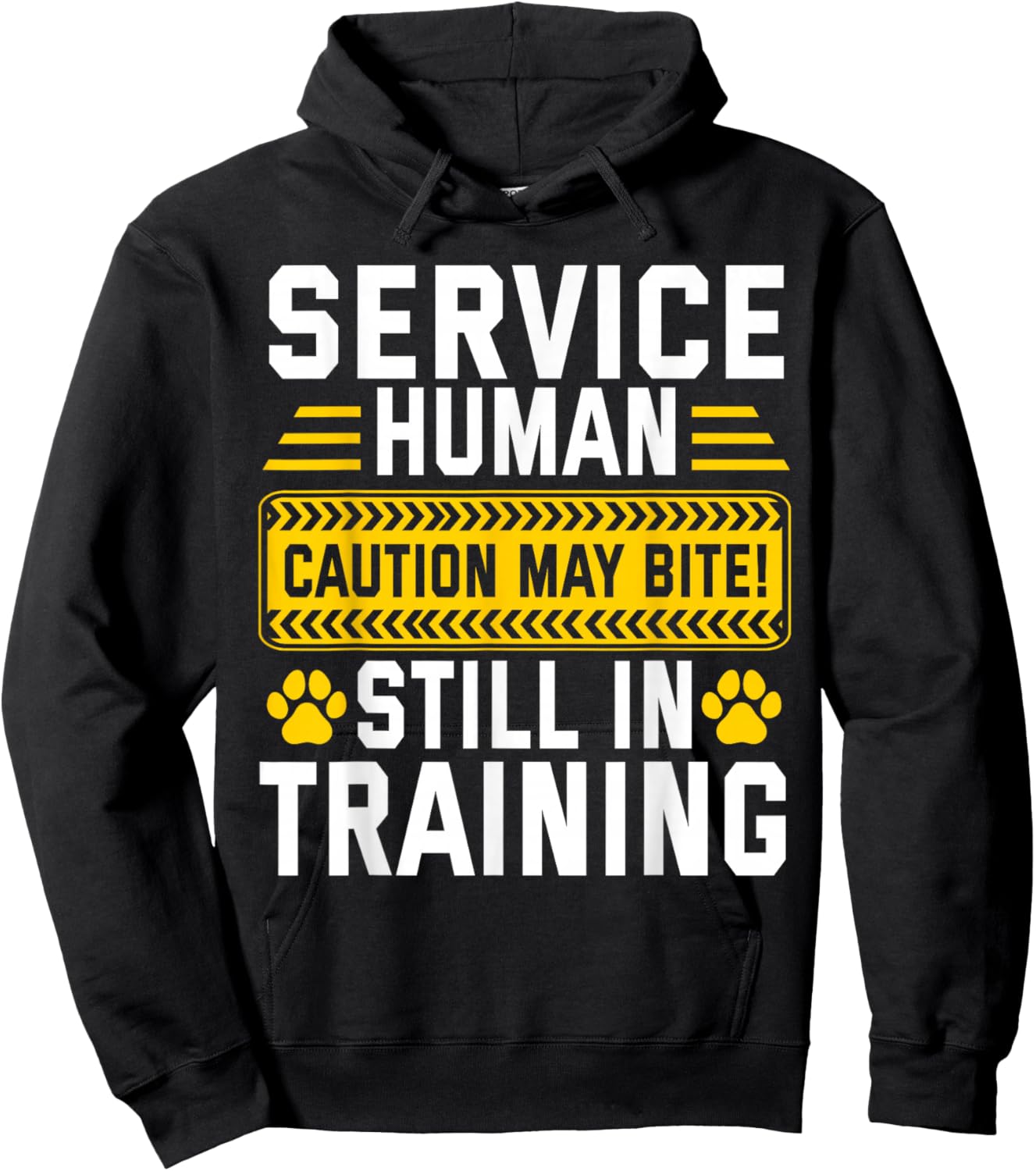 Service Human Caution May Bite Dog Still in Training Hoodie - Hoodie | Black