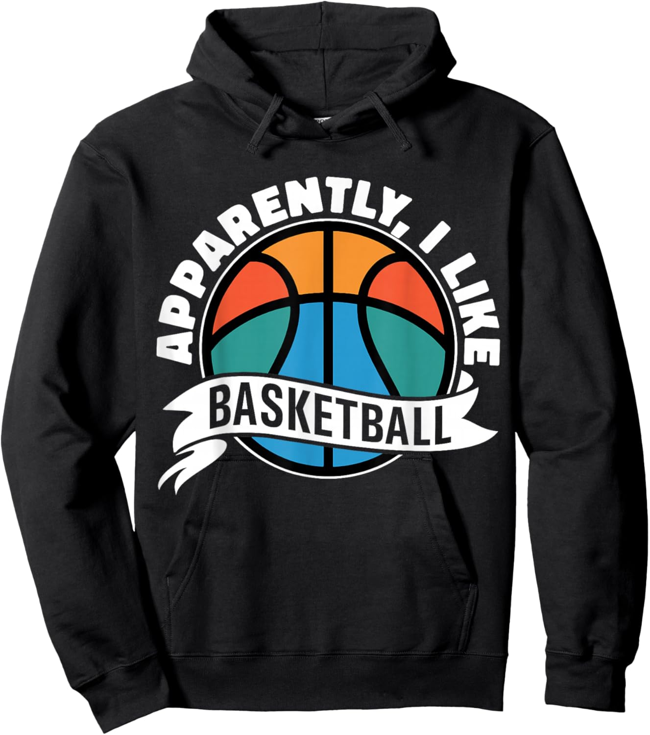 Apparently I Like Basketball Sports Fan Basketball Mom Hoodie - Hoodie | Black