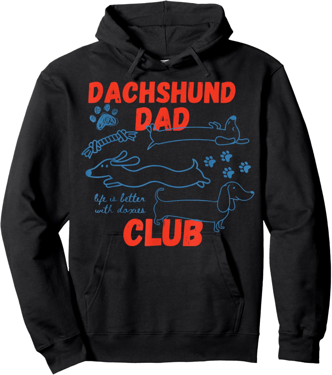 Dachshund Dad Club Life is Better with Doxies Artwork Hoodie - Hoodie | Black